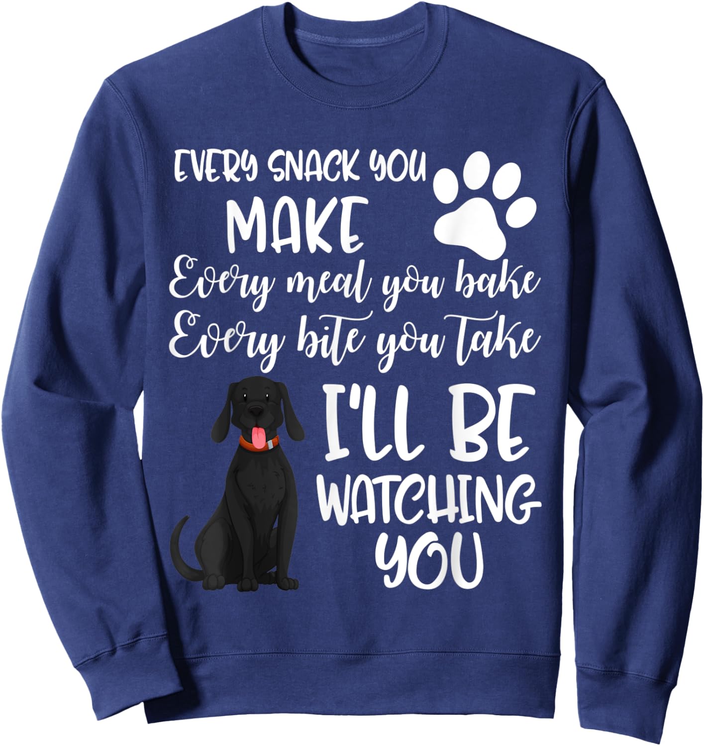 Dog Groomer Every Snack Meal Bake Labrador Black Lab Pet Mom Men Women Kids Sweatshirt - Sweatshirt | Navy