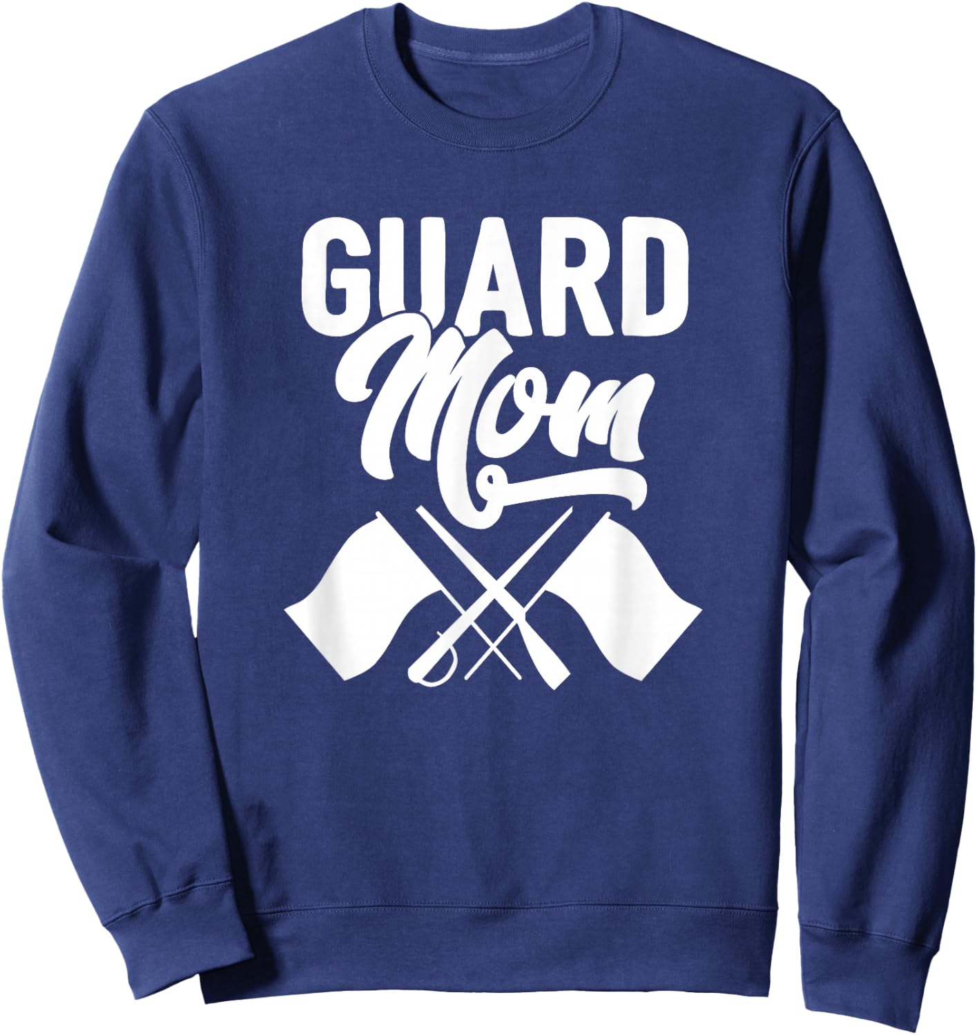 Color Guard Gift Guard Mom Colorguard Mother Gift Sweatshirt - Sweatshirt | Navy