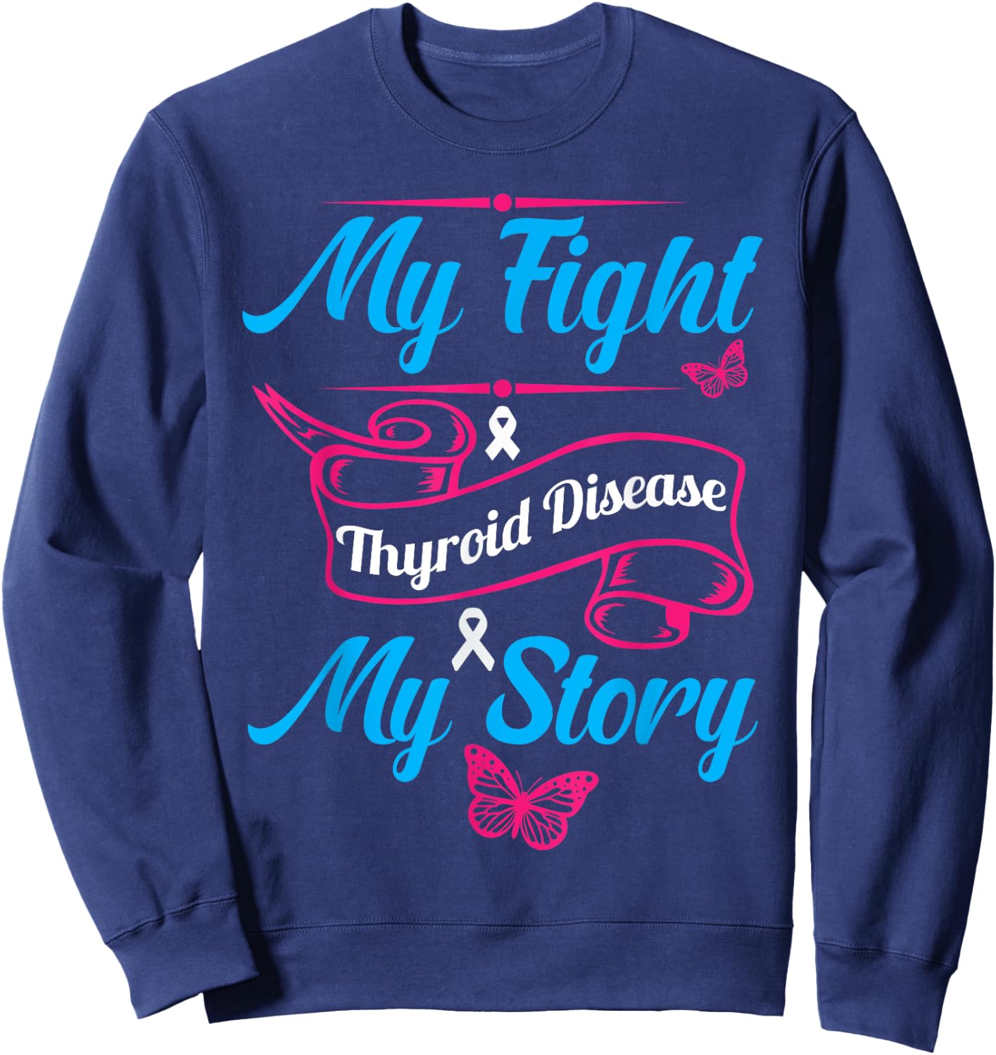 Thyroid Hashimotos Hypothyroidism Awareness Survivor Ribbon Sweatshirt - Sweatshirt | Navy
