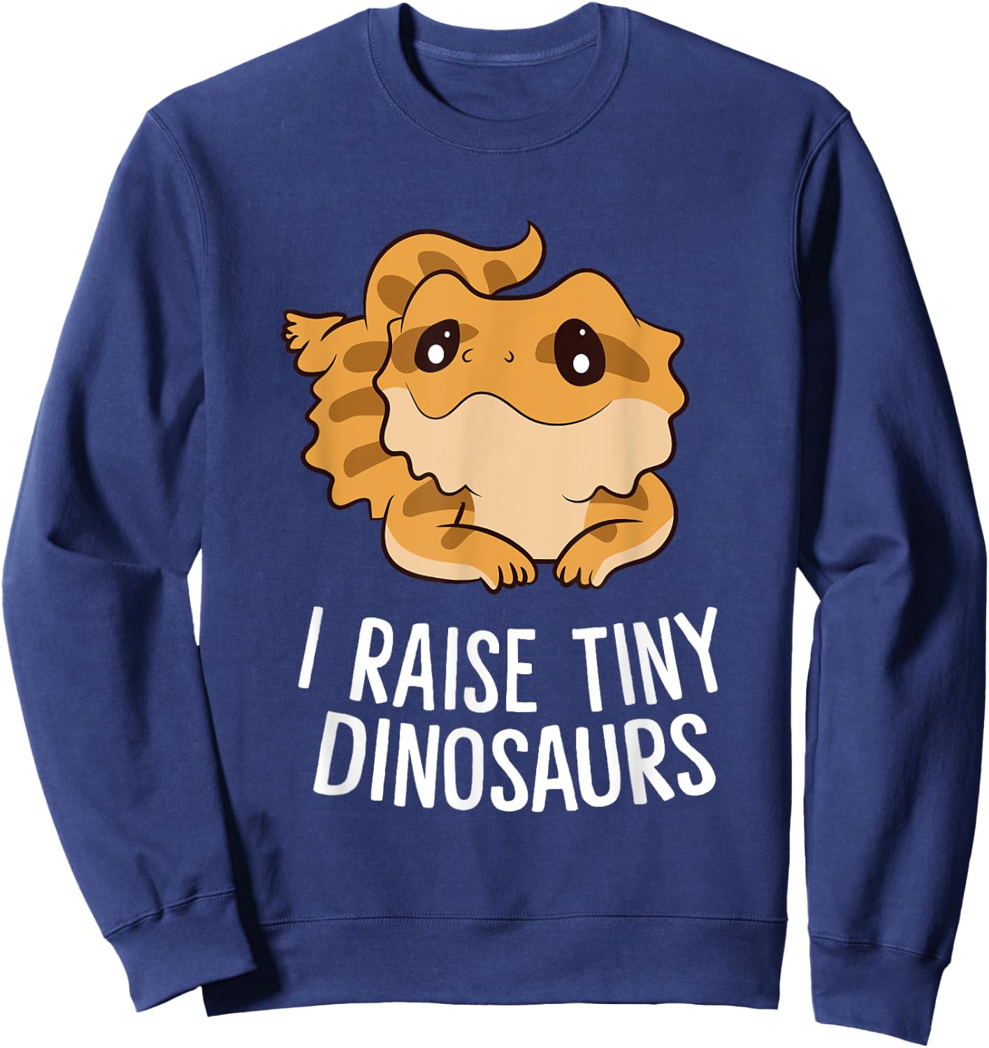 I Raise Tiny Dinosaurs Lizard Bearded Dragon Mom Sweatshirt - Sweatshirt | Navy