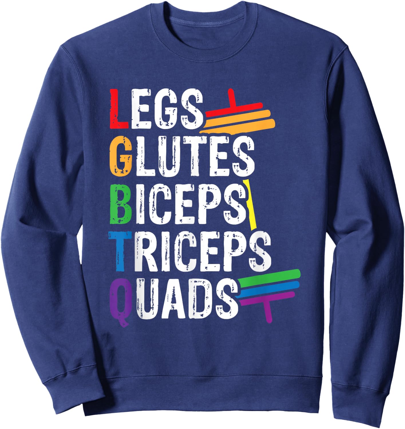Legs Glutes Biceps Triceps Quads Sweatshirt - Sweatshirt | Navy