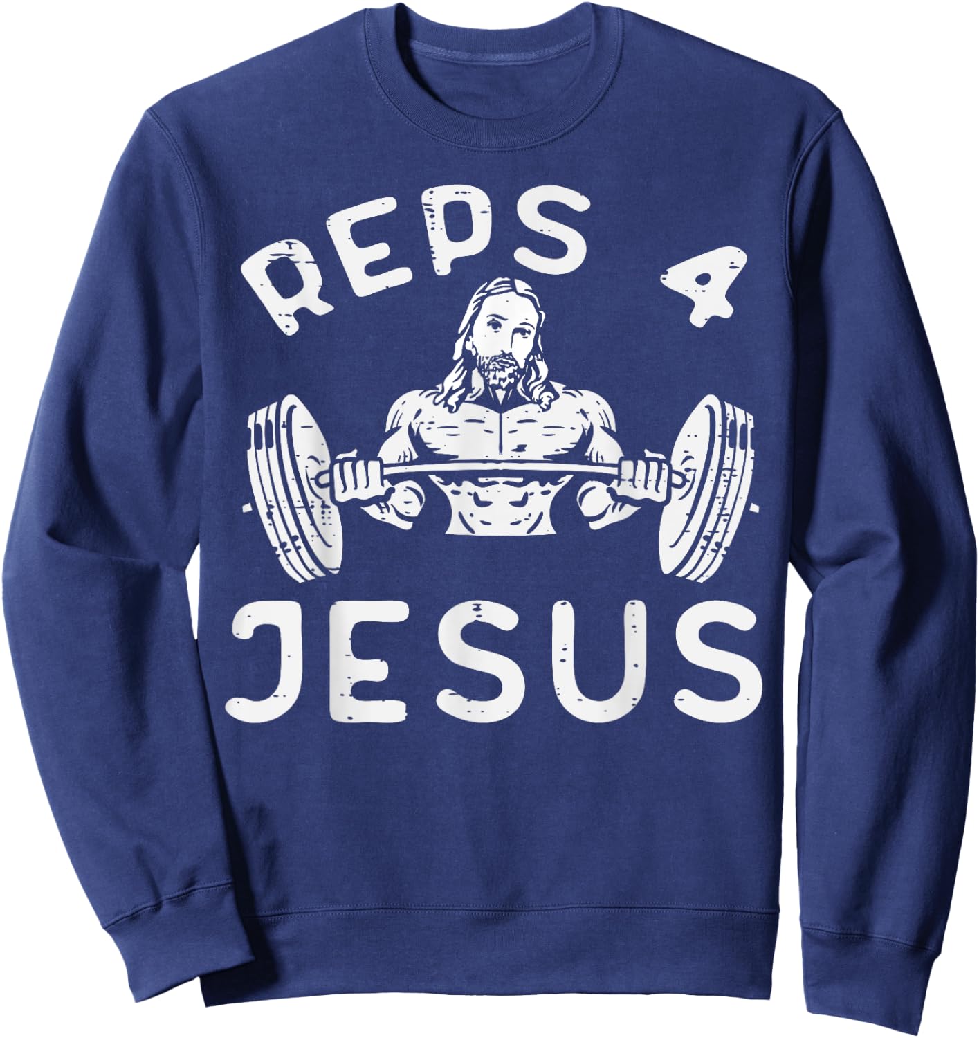 Workout Reps 4 Jesus Gym Christian Weightlifting Men Women Sweatshirt - Sweatshirt | Navy