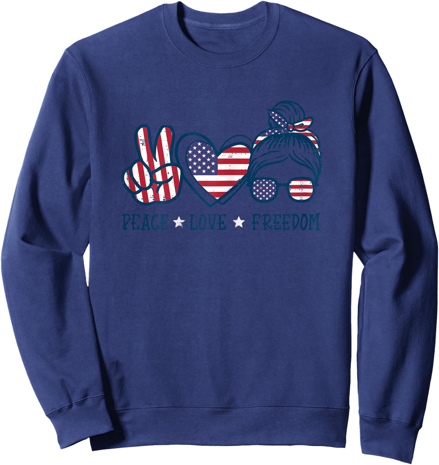 Peace Love Freedom American Flag 4th Of July Patriot Women Sweatshirt - Sweatshirt | Navy