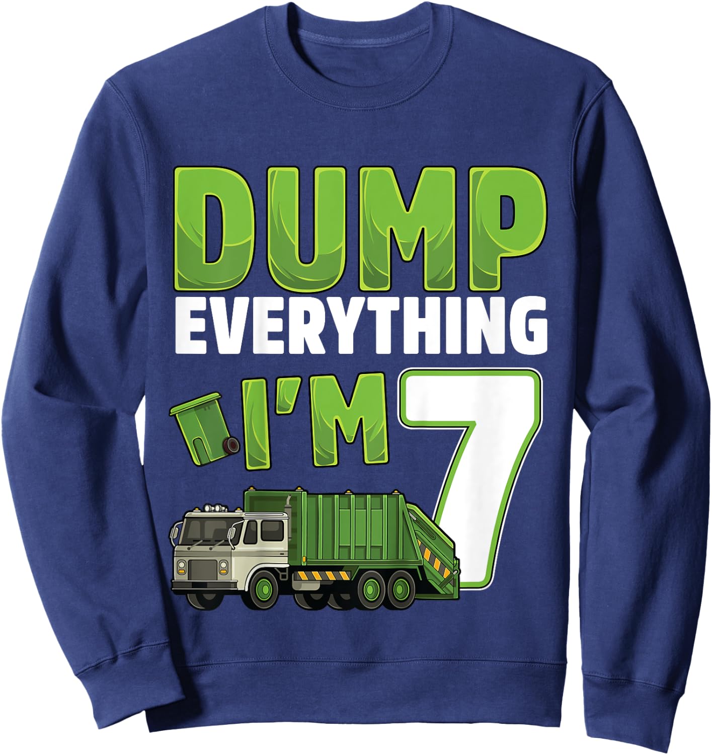 Kids Recycling Trash 7 Year Old Garbage Truck 7th Birthday Boy Sweatshirt - Sweatshirt | Navy