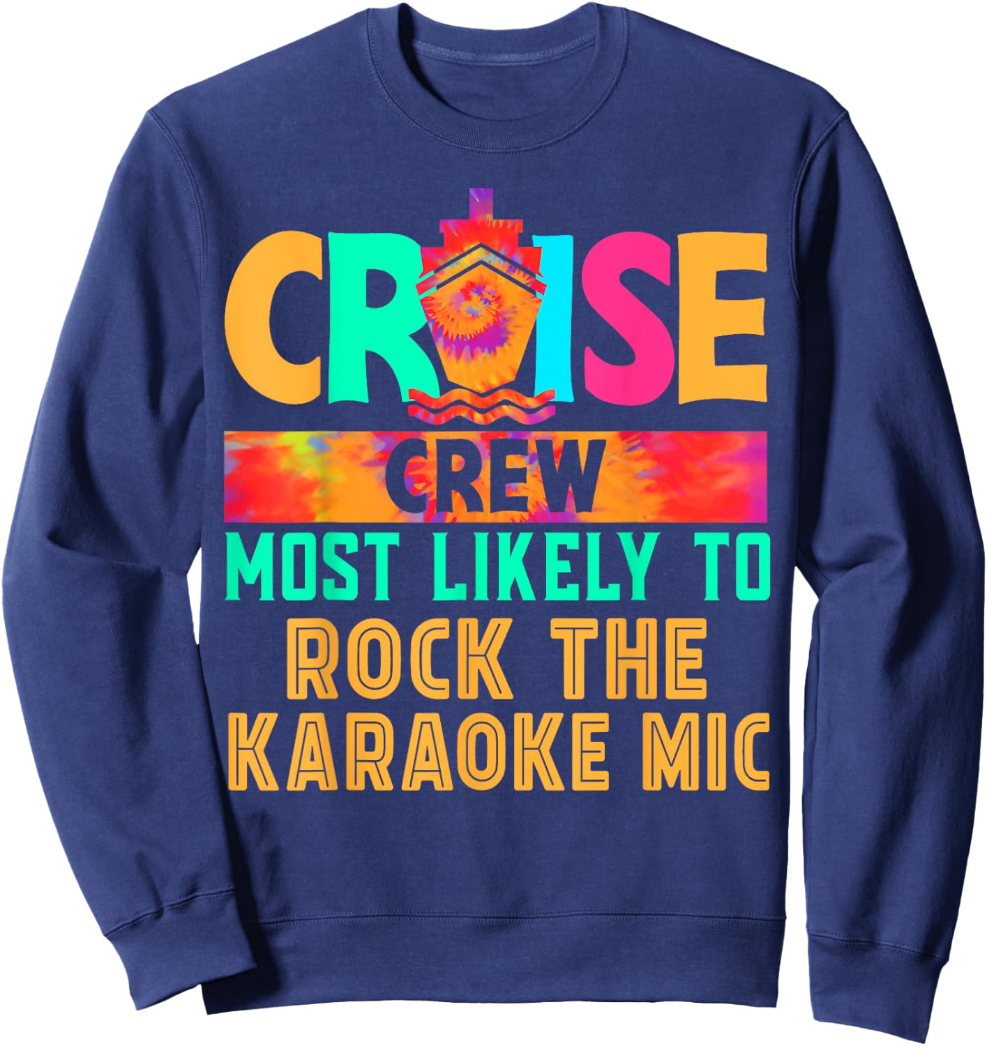 Cruise Crew Most Likely to Rock The Karaoke Mic Hippie Sweatshirt - Sweatshirt | Navy