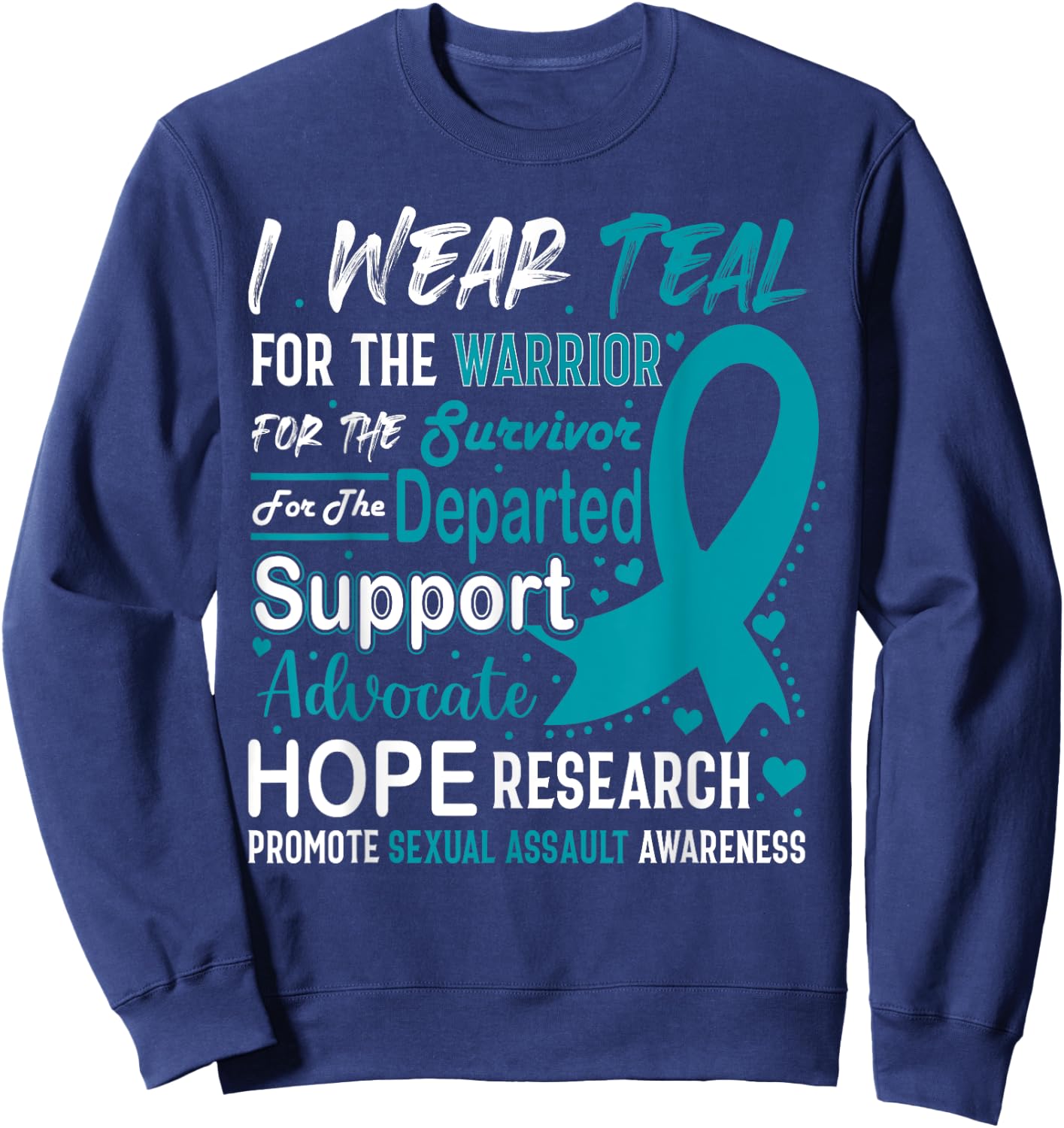 I Wear Teal Sexual Assault Awareness Teal Ribbon Prevention Sweatshirt - Sweatshirt | Navy