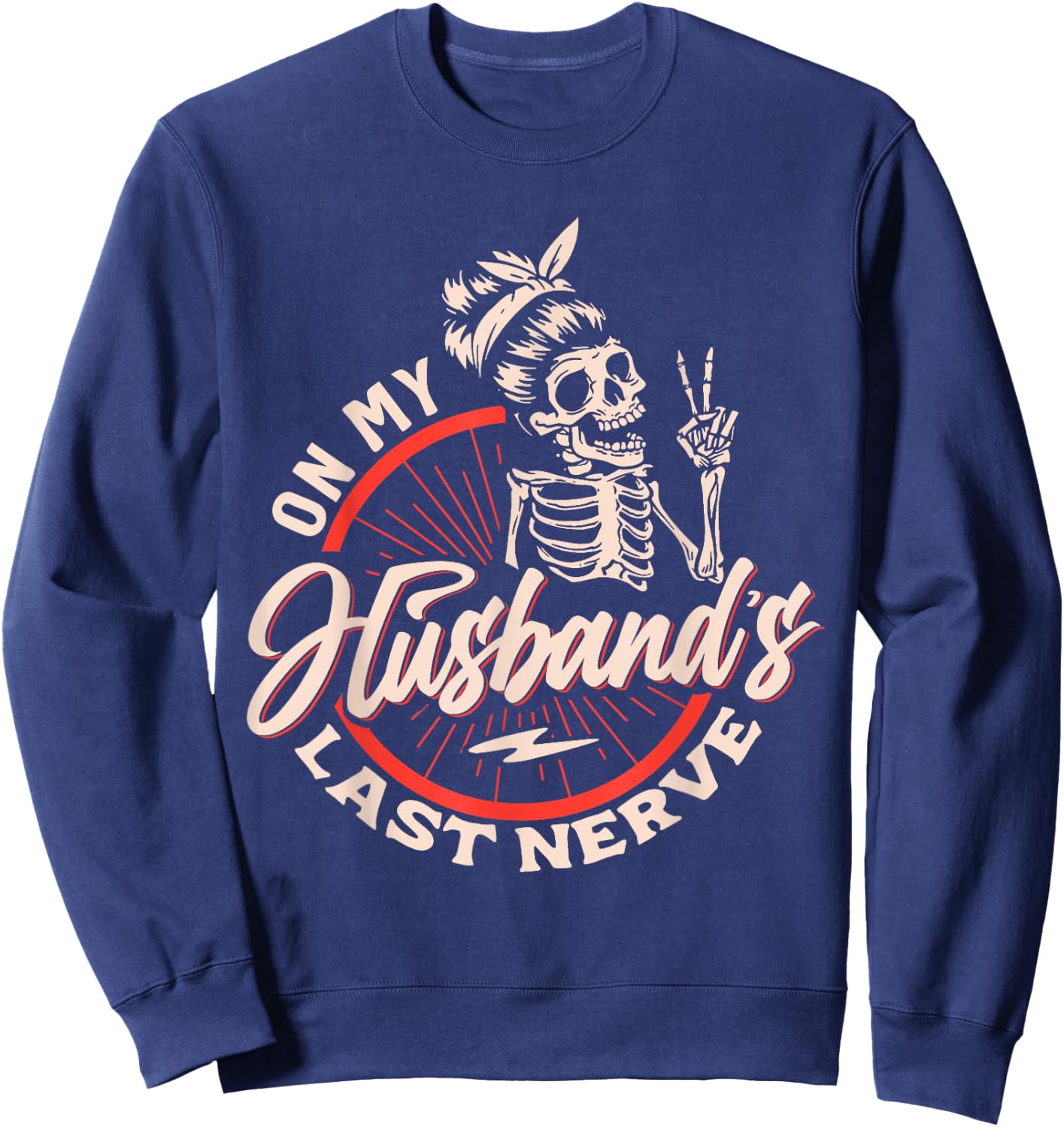 On My Husbands Last Nerve Sweatshirt - Sweatshirt | Navy