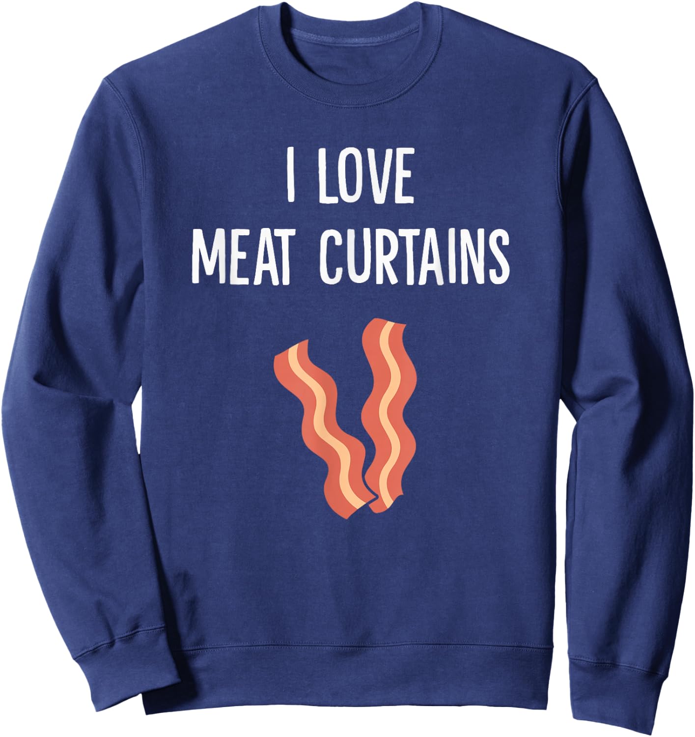 I Love Meat Curtains Sweatshirt - Sweatshirt | Navy