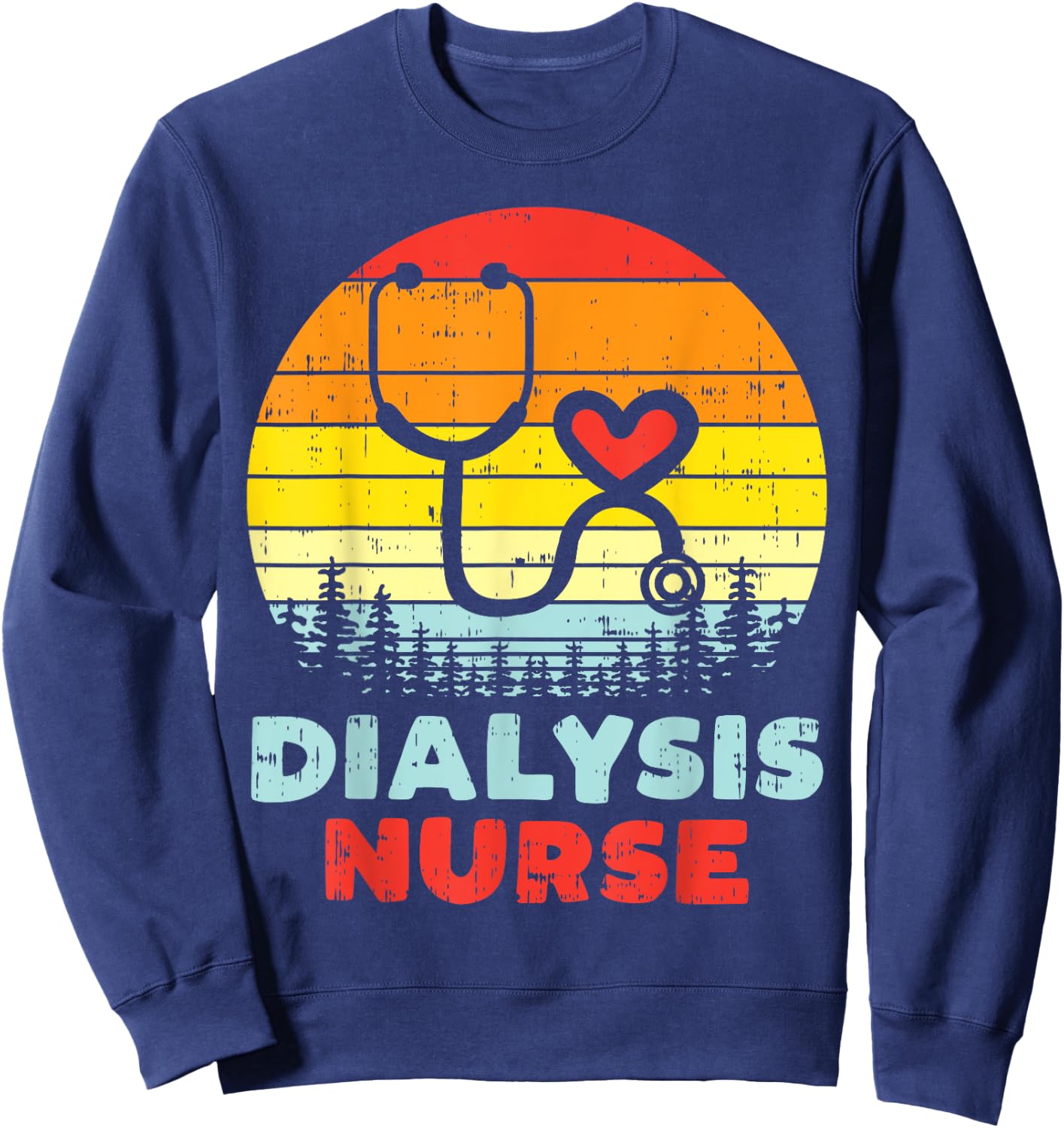 Dialysis Nurse Stethoscope Retro Nephrology Nursing Gift Sweatshirt - Sweatshirt | Navy