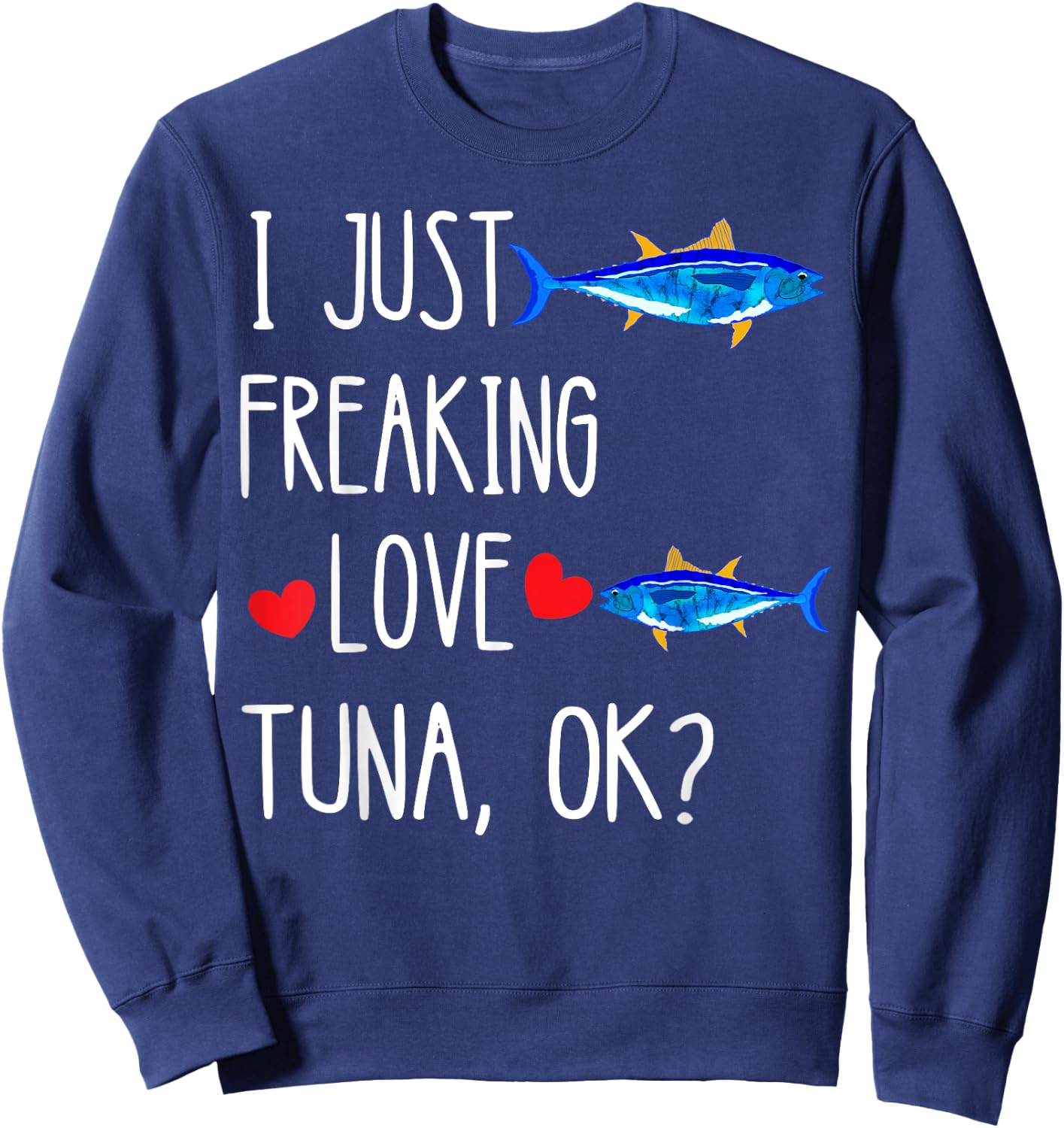 Tuna Tuna Canister Predatory Fish Fishing Food Fish Food Sweatshirt - Sweatshirt | Navy