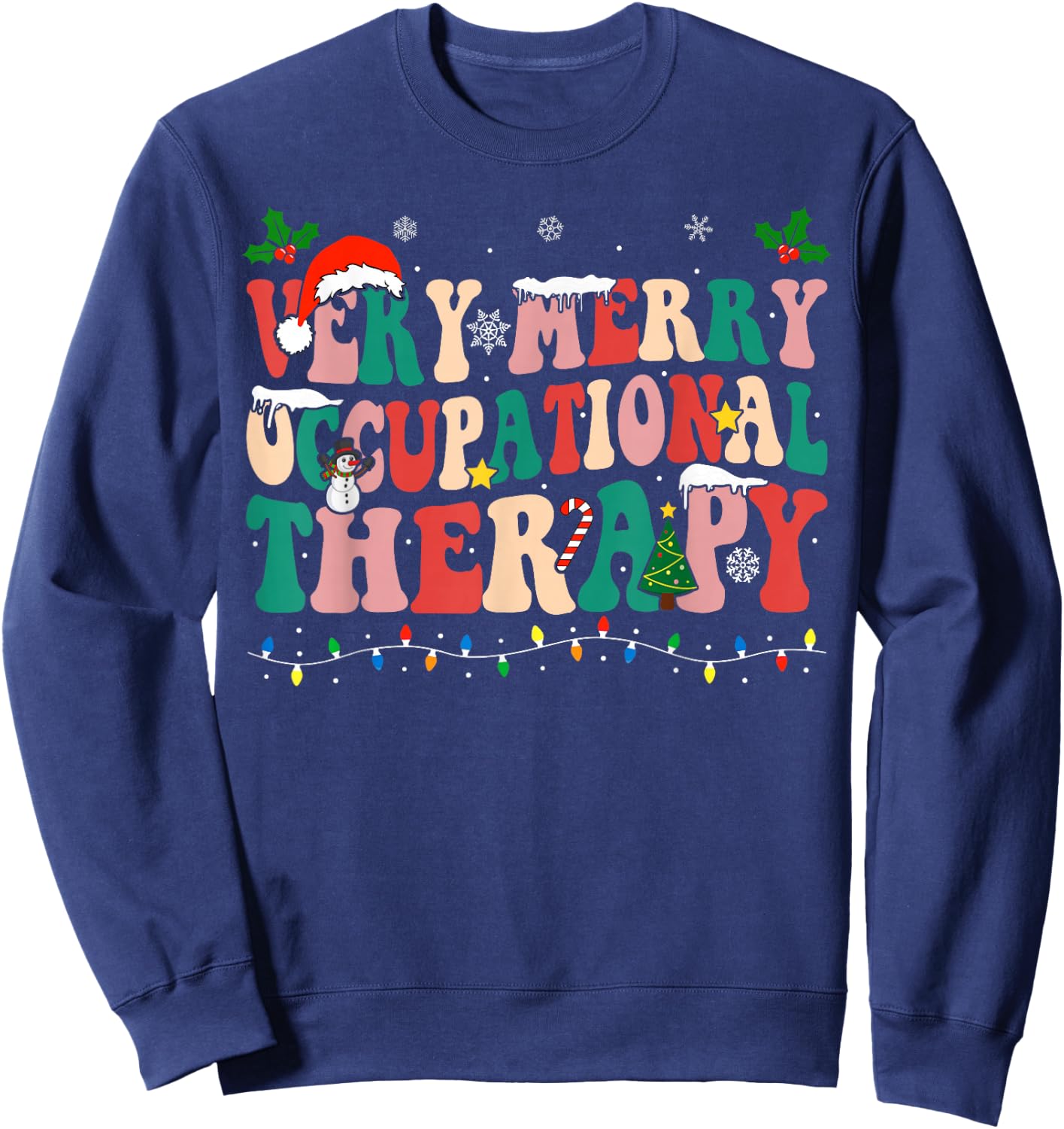 Very Merry Occupational Therapy Christmas OT Squad Christmas Sweatshirt - Sweatshirt | Navy