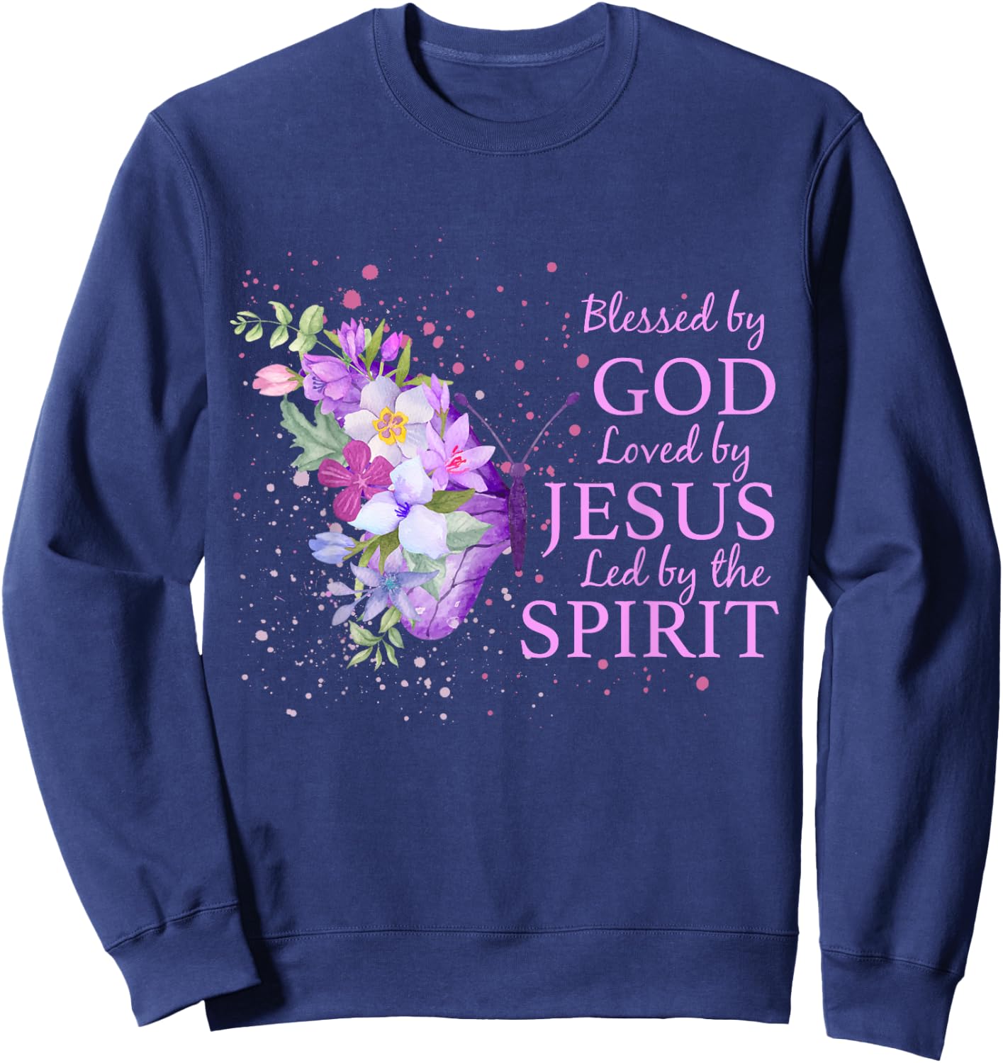 Blessed By God Loved By Jesus Christian Religious Butterfly Sweatshirt - Sweatshirt | Navy