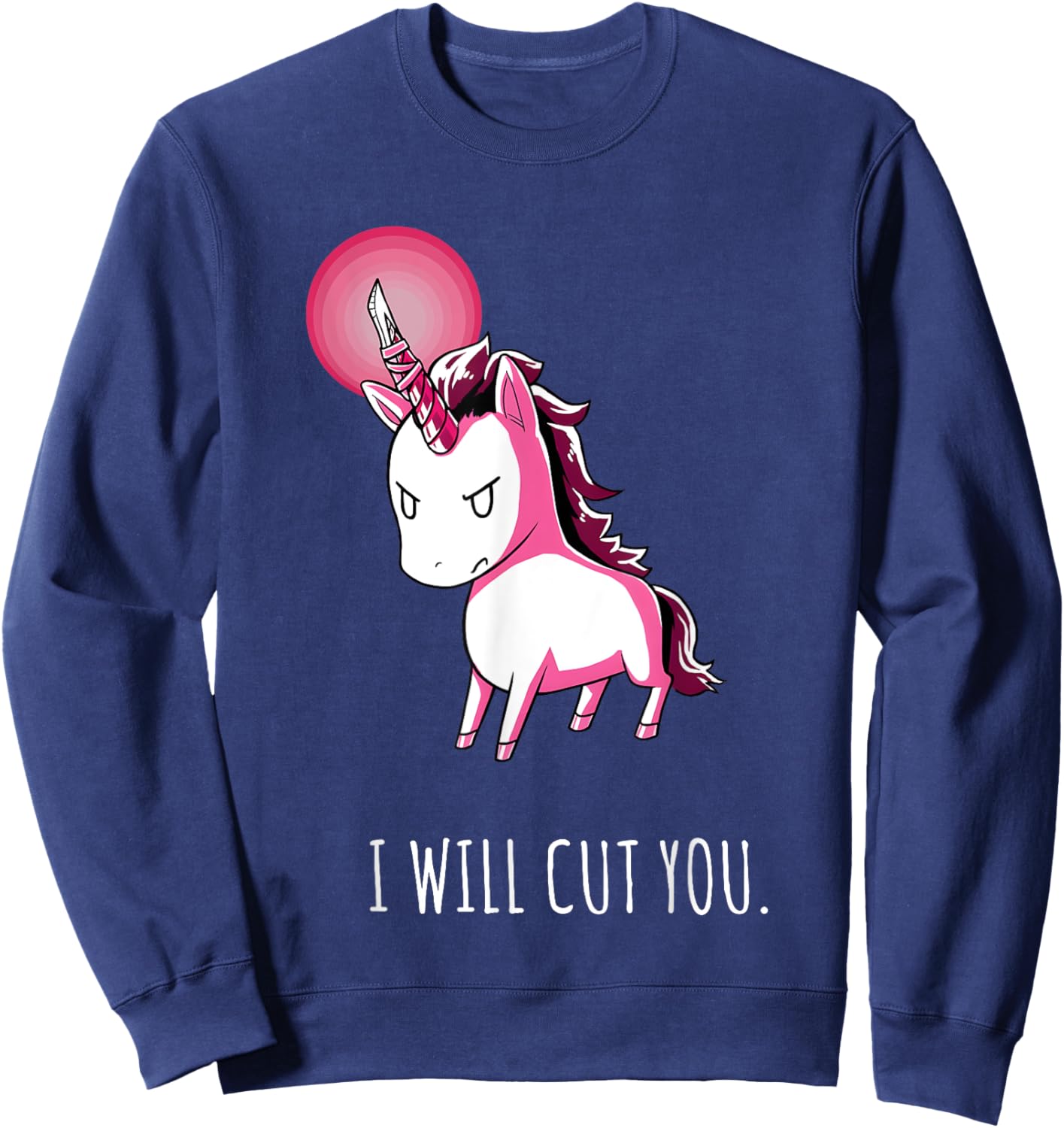 I Will Cut You Stabby Unicorn Funny Sweatshirt - Sweatshirt | Navy