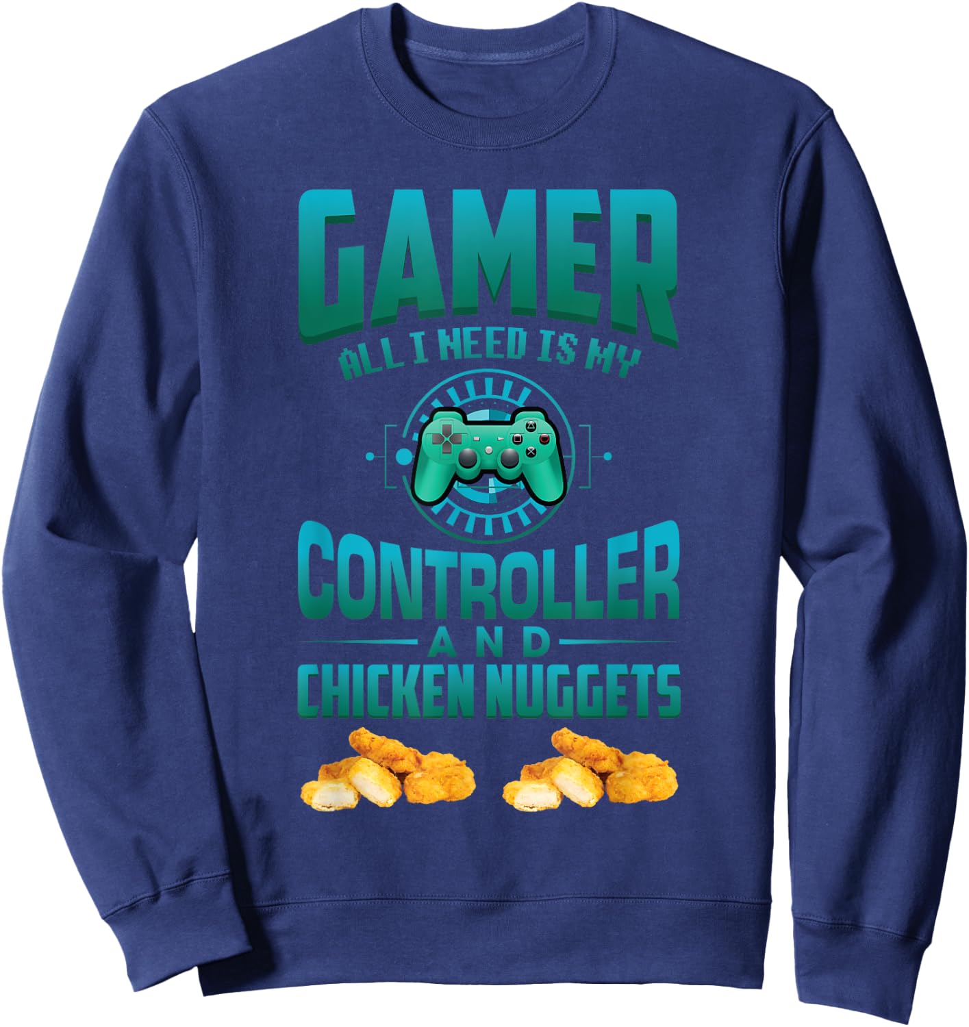 Gamer for Kids Adults Video games Chicken nuggets Sweatshirt - Sweatshirt | Navy