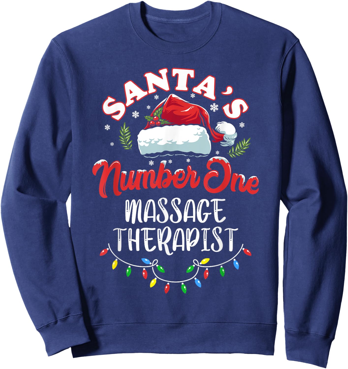 Masseuse Christmas Gift Santas Number One Massage Therapist Sweatshirt - Sweatshirt | Navy