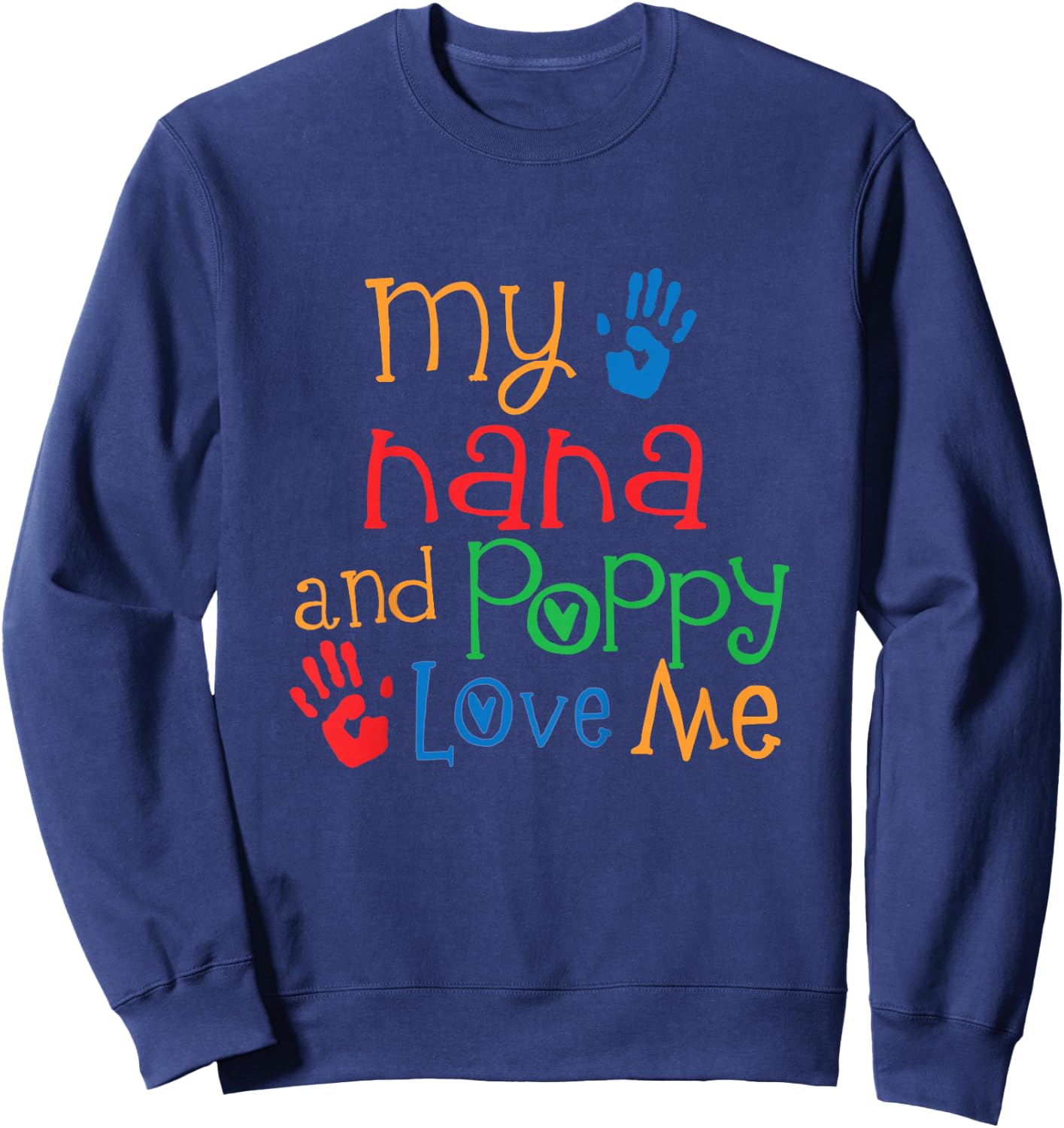 Kids My Nana and Poppy Love Me Sweatshirt - Sweatshirt | Navy