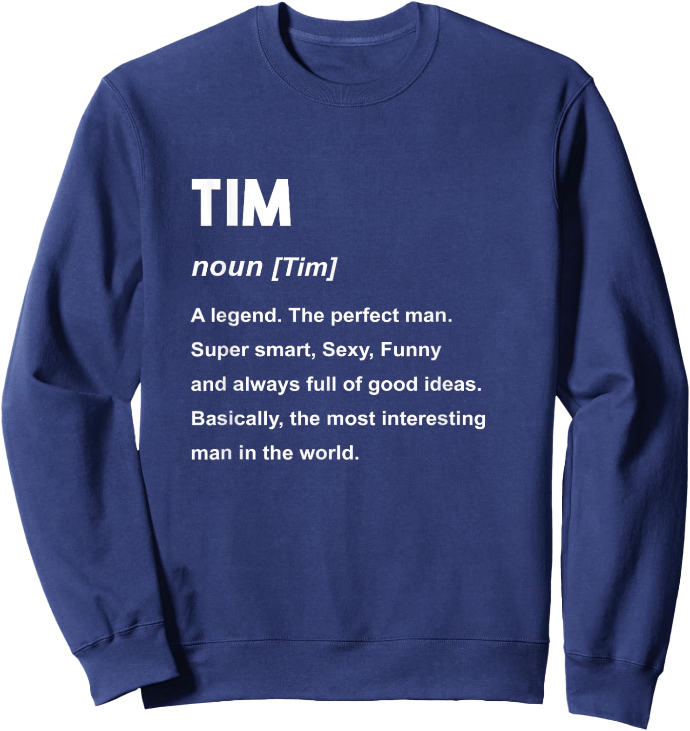 Tim Name Shirt | Tim Sweatshirt - Sweatshirt | Navy