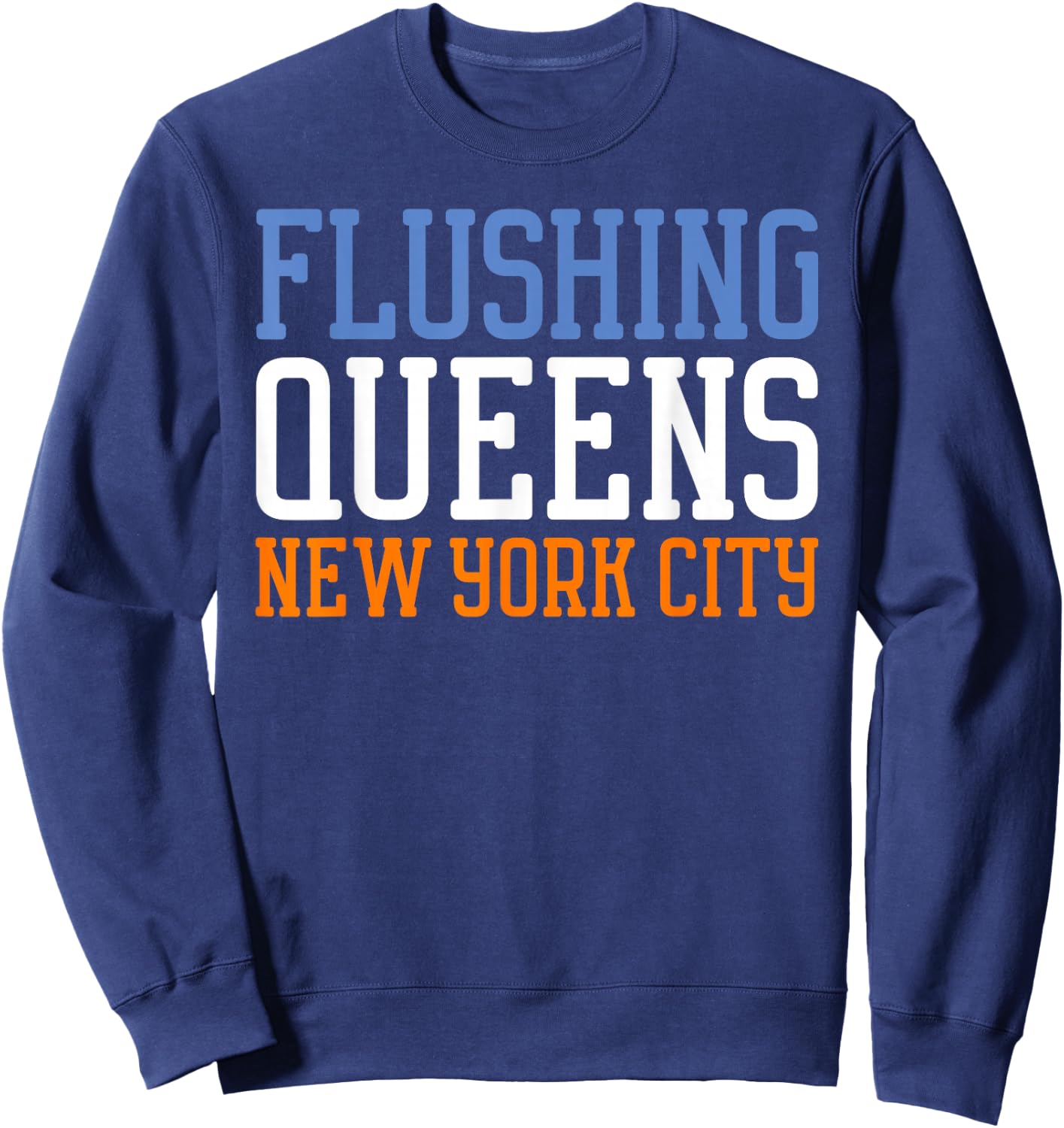 Flushing Queens New York NY Sweatshirt - Sweatshirt | Navy