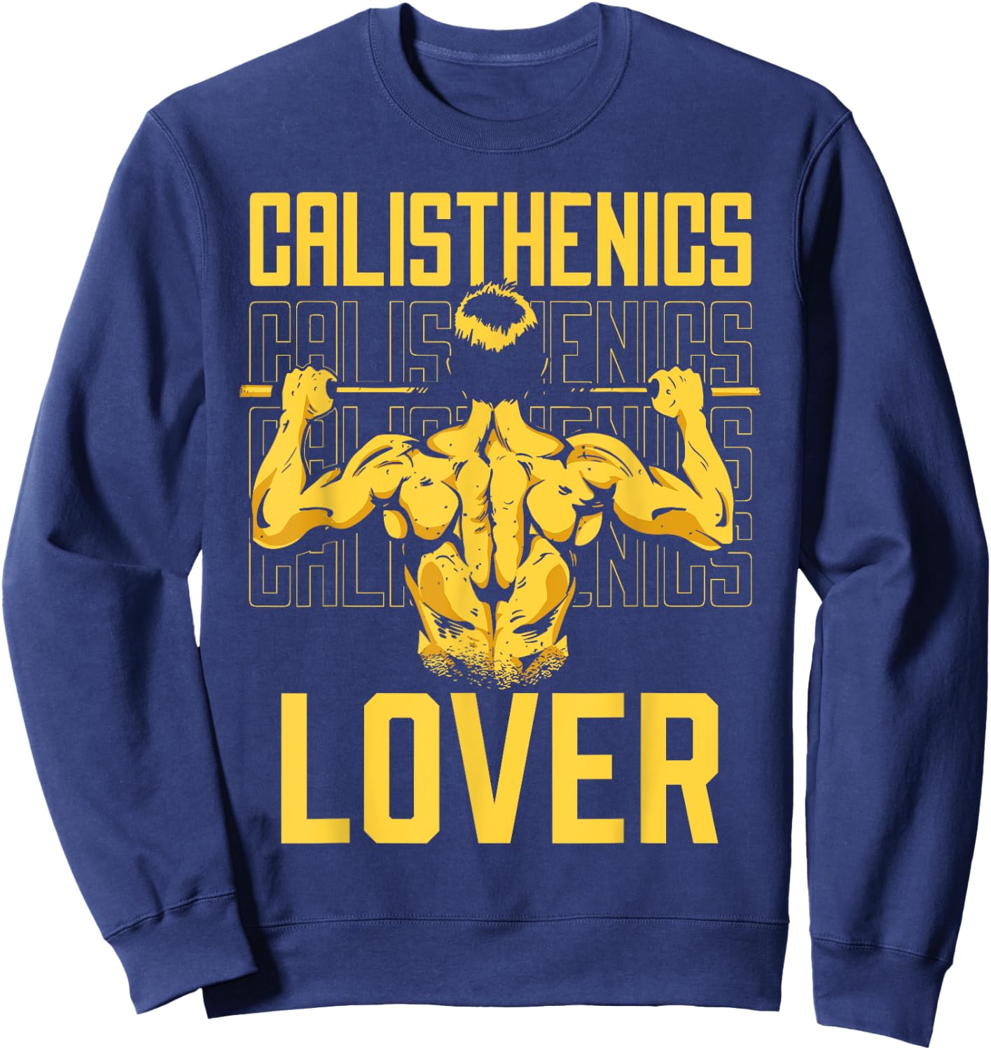 Calisthenics Exercise Athlete Workout - -Adults, Kids - Black - Short Sleeve - Cotton, Polyester - Funny Calisthenics Lover Design Sweatshirt - Sweatshirt | Navy