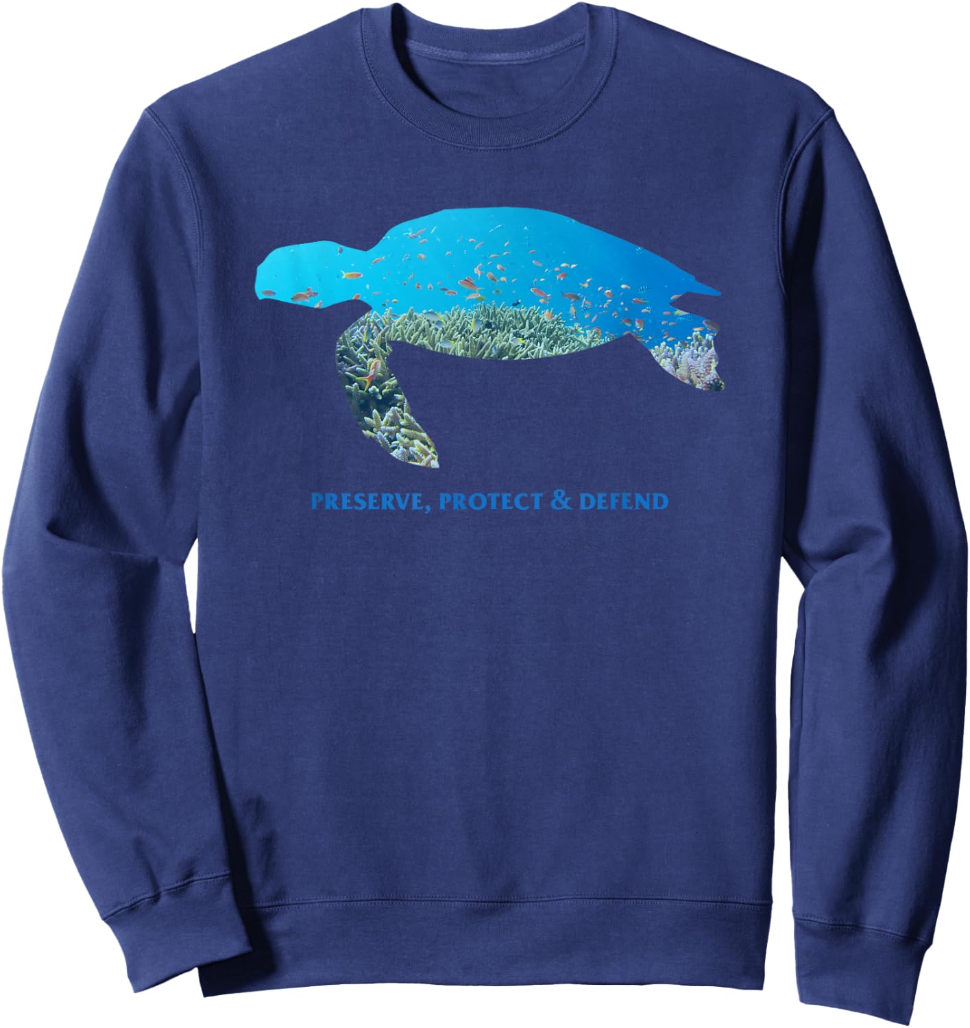 Preserve Protect Defend Climate Protection Environmental Protection Tortoise Sweatshirt - Sweatshirt | Navy
