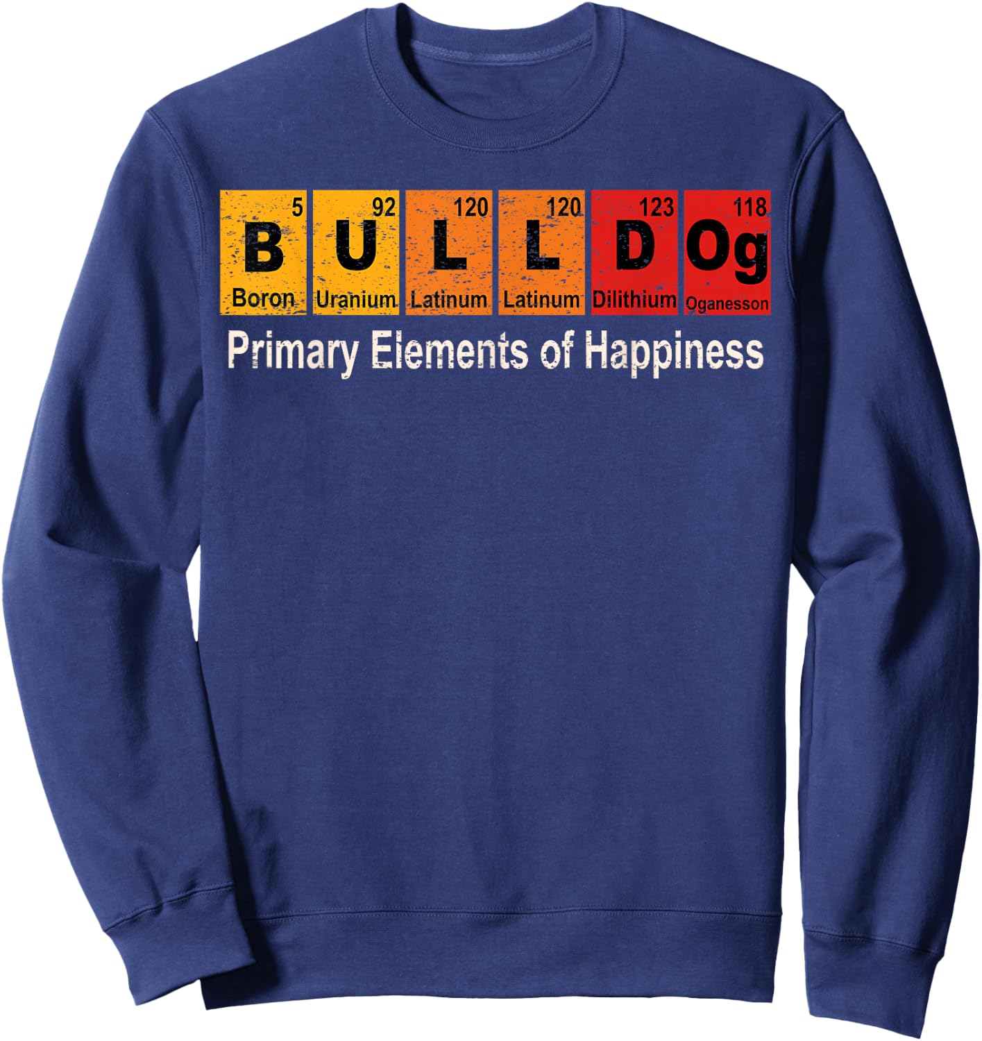 Vintage Bulldog Science Teacher Funny Periodic Table Retro Sweatshirt - Sweatshirt | Navy