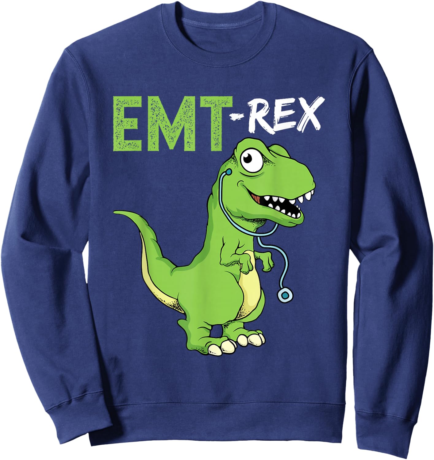 EMT Rex Funny Paramedic Graduation Firefighter Sweatshirt - Sweatshirt | Navy