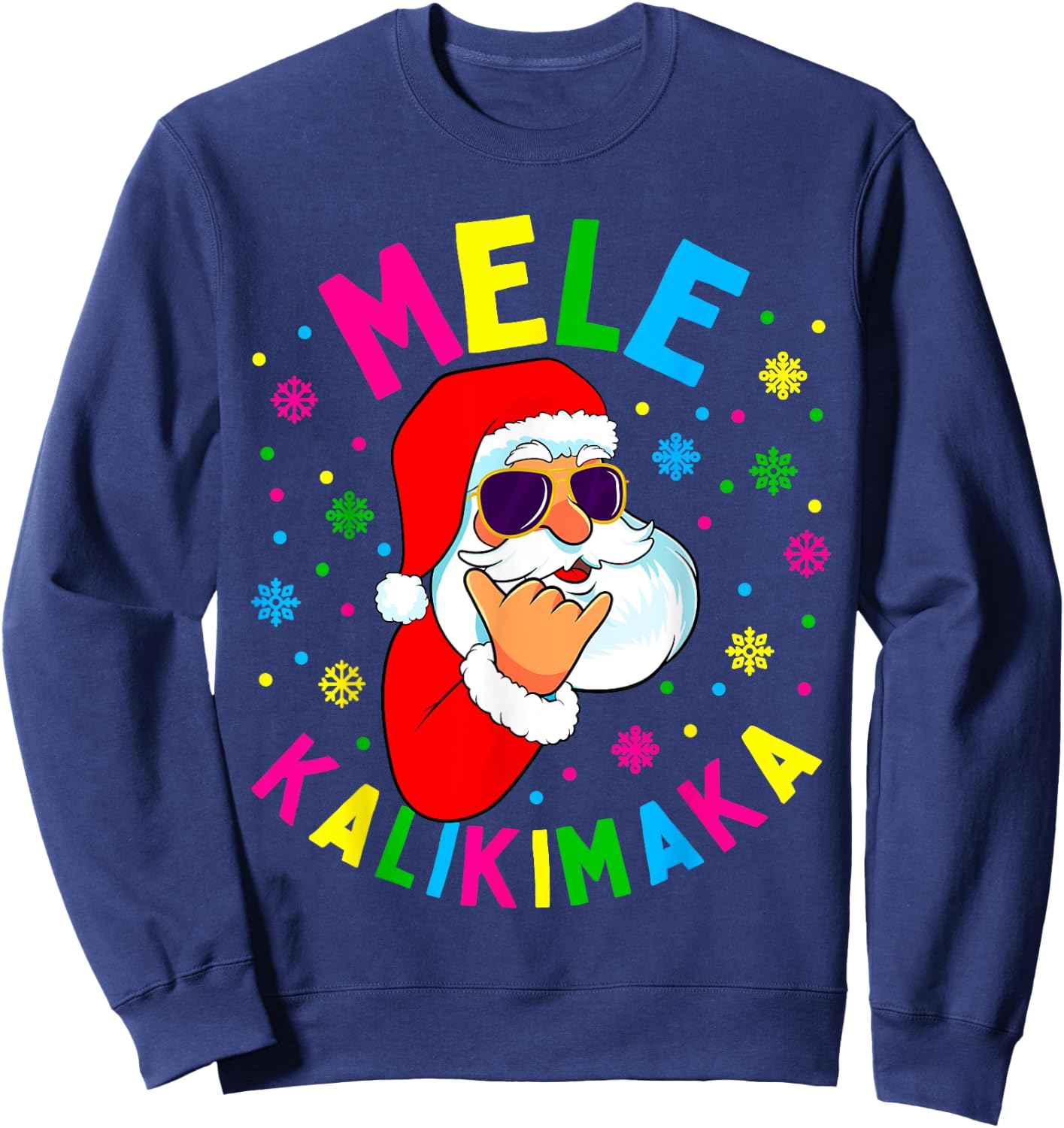 Mele Kalikimaka Christmas Santa Claus Shaka Hawaii Gift Sweatshirt - Sweatshirt | Navy