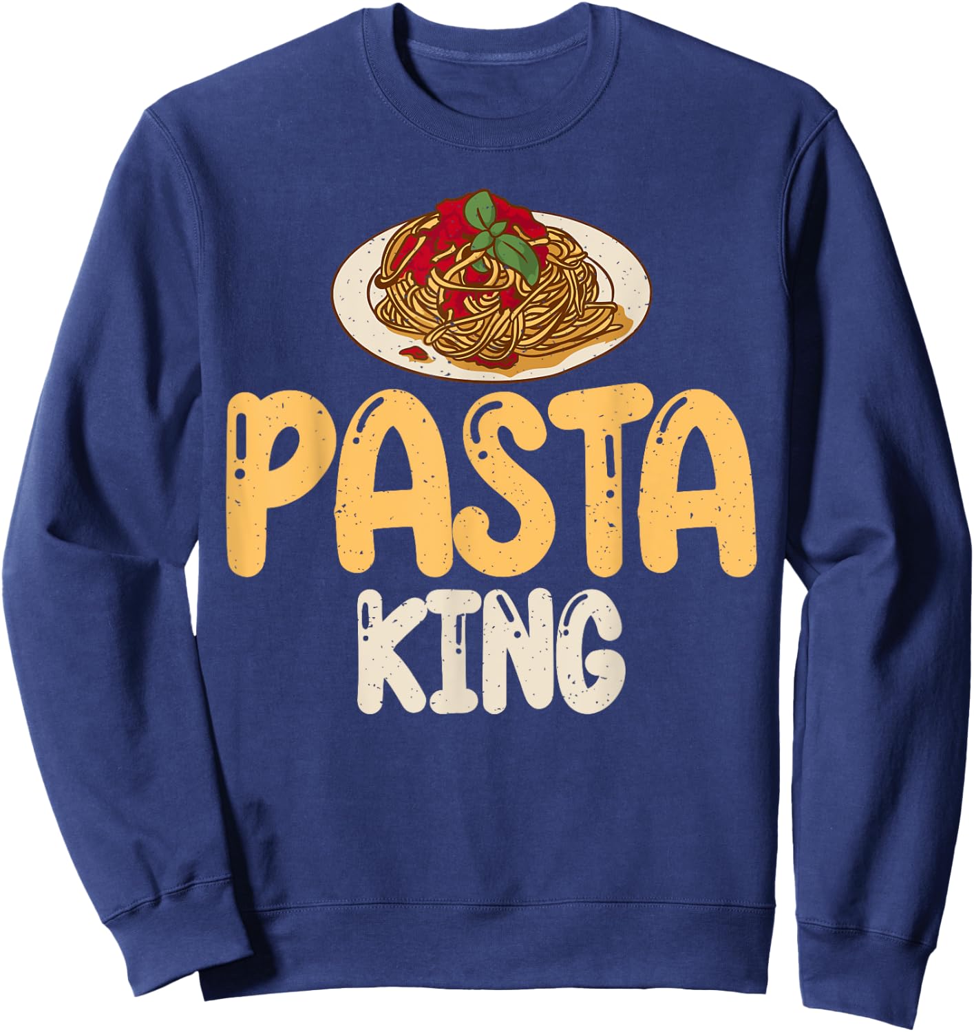 Pasta King Pasta Lover Sweatshirt - Sweatshirt | Navy