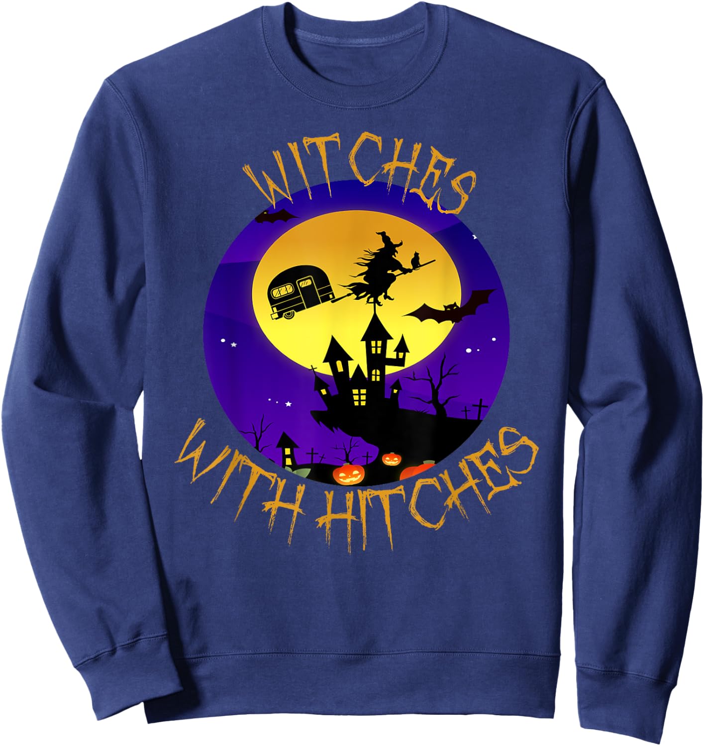 Witches with Hitches Halloween Camping Gift Sweatshirt - Sweatshirt | Navy