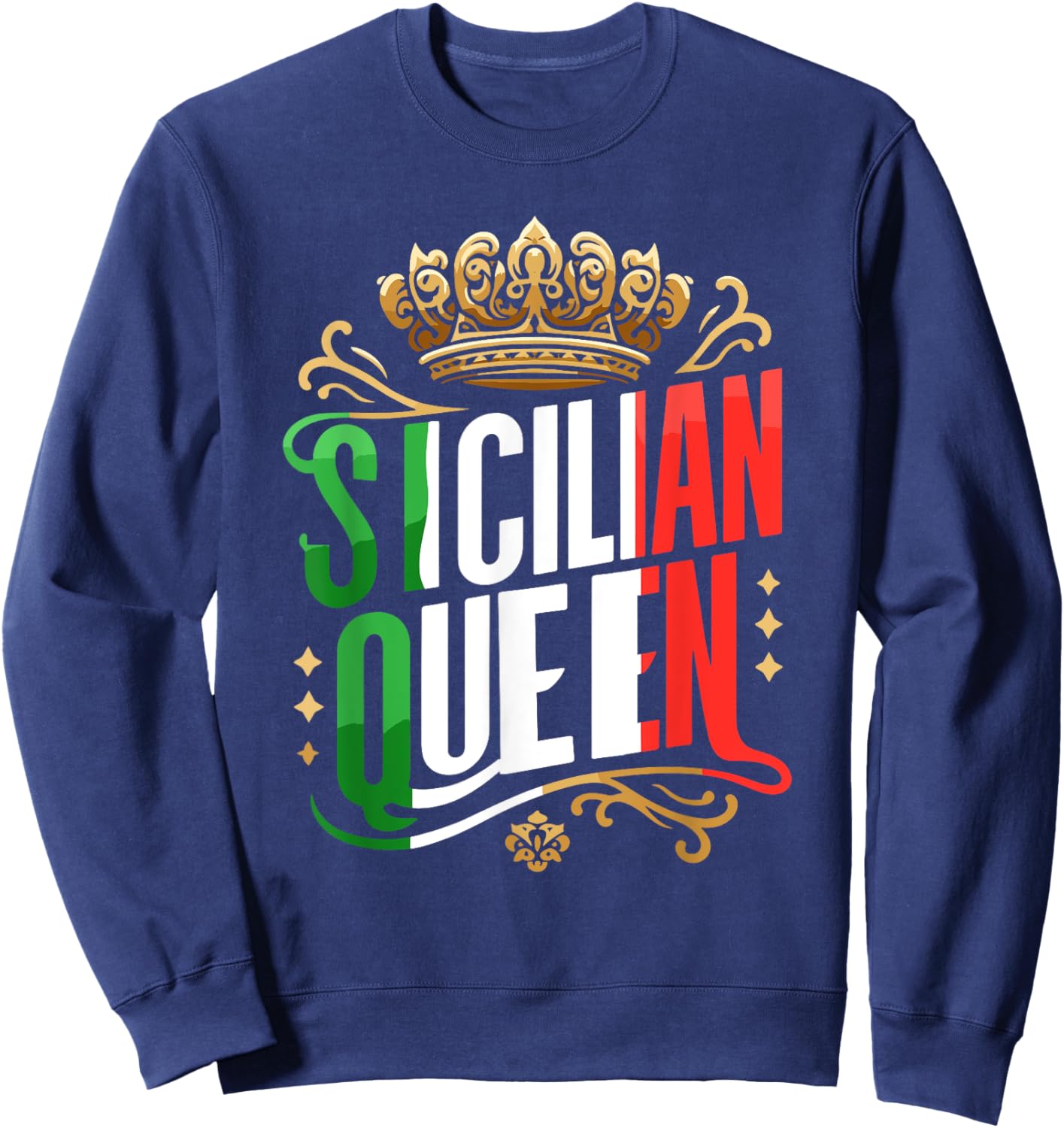 Sicilian Queen Sicily Italian Italy Girl Vacation Travel Sweatshirt - Sweatshirt | Navy