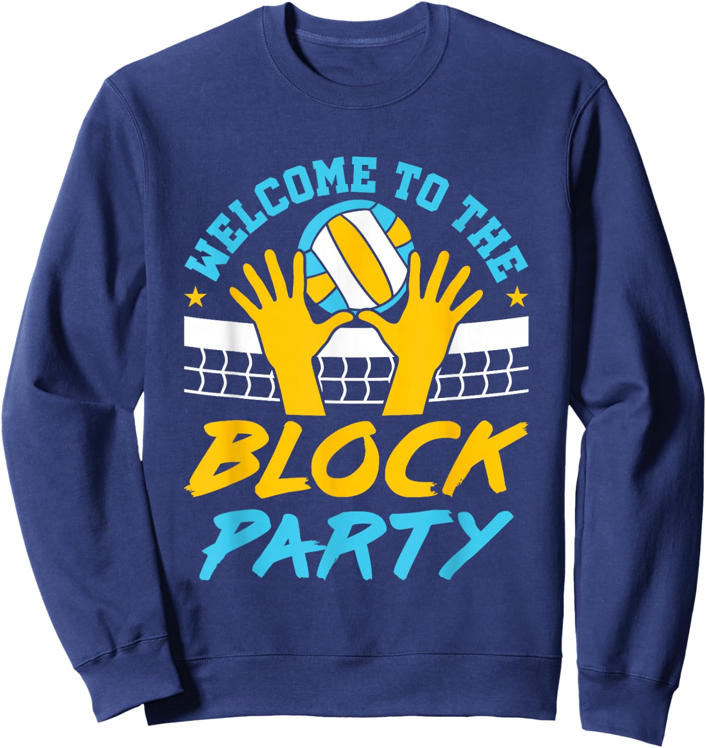 Volleyball Middle Blocker Teens Practice Block Party Saying Sweatshirt - Sweatshirt | Navy