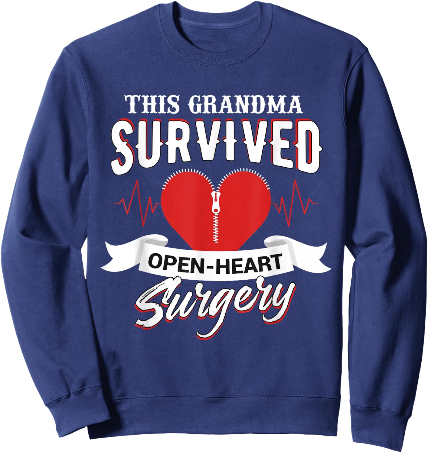This Grandma Open Heart Surgery Recovery Men Women Kid Sweatshirt - Sweatshirt | Navy