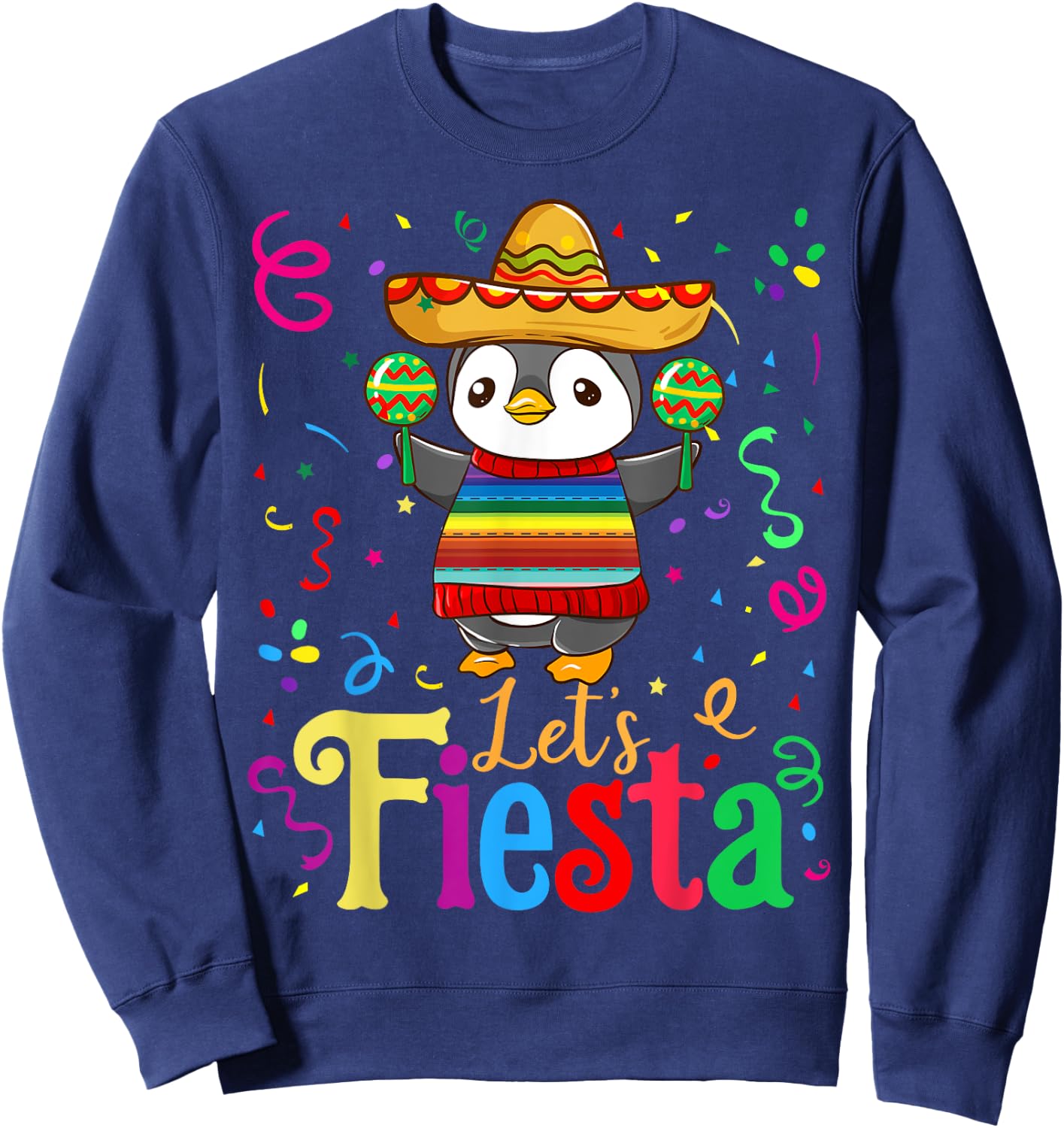 Cinco De Mayo 2020 Shirt Funny Mexican Penguin Let's Fiesta Sweatshirt - Sweatshirt | Navy