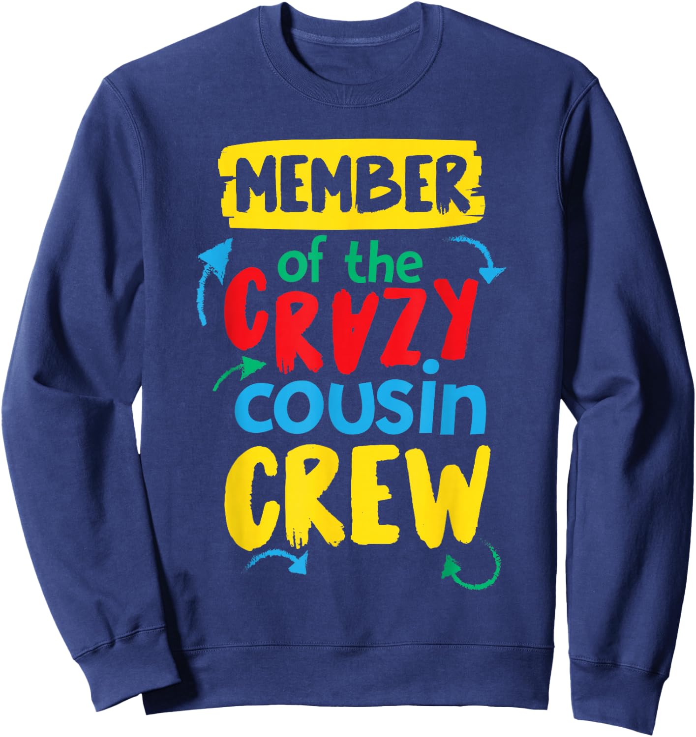 Member Of The Crazy Cousin Crew Sweatshirt - Sweatshirt | Navy