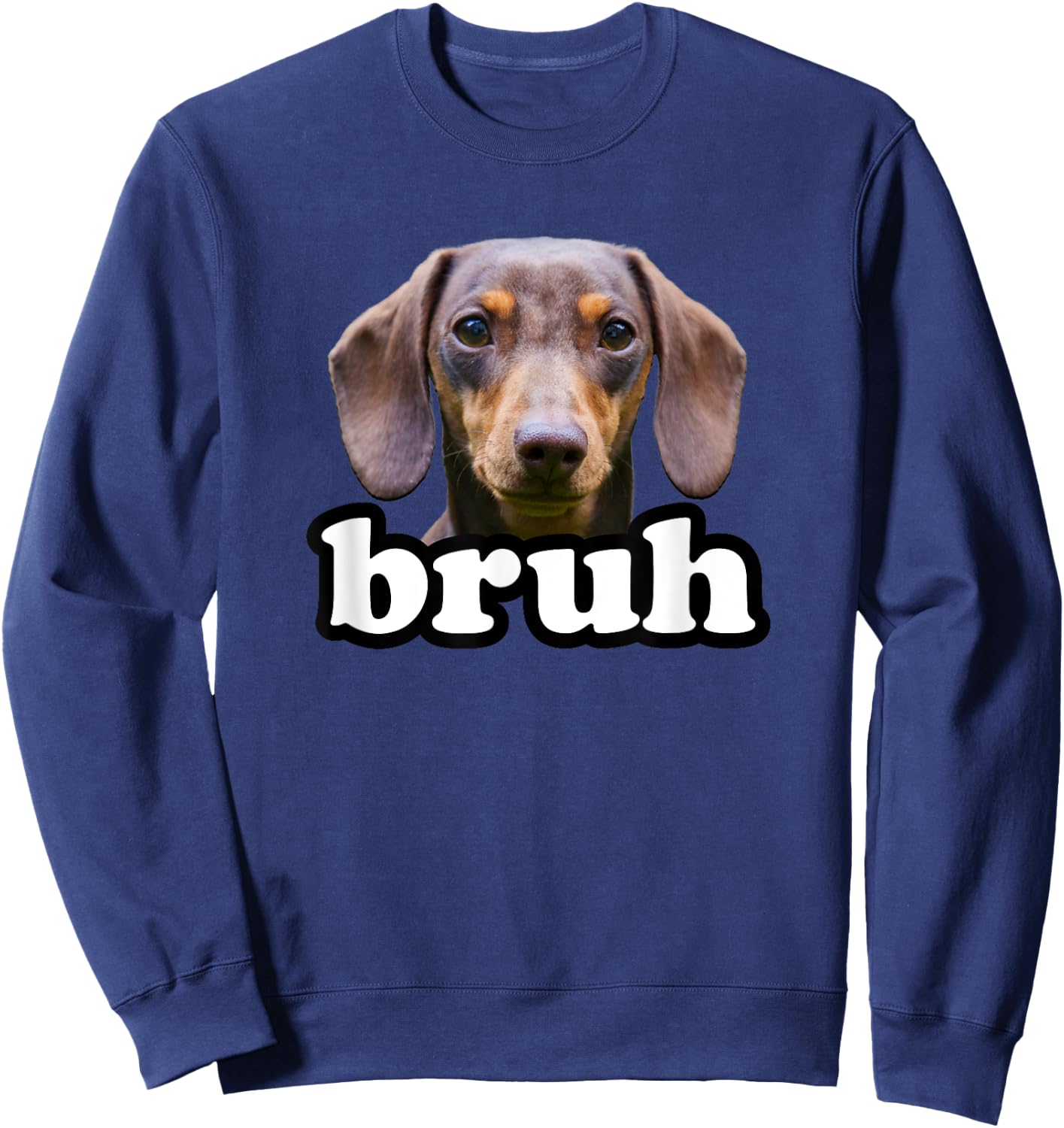 Dachshund Bruh Meme Dog Owner Funny Dachshund Teens Boys Sweatshirt - Sweatshirt | Navy