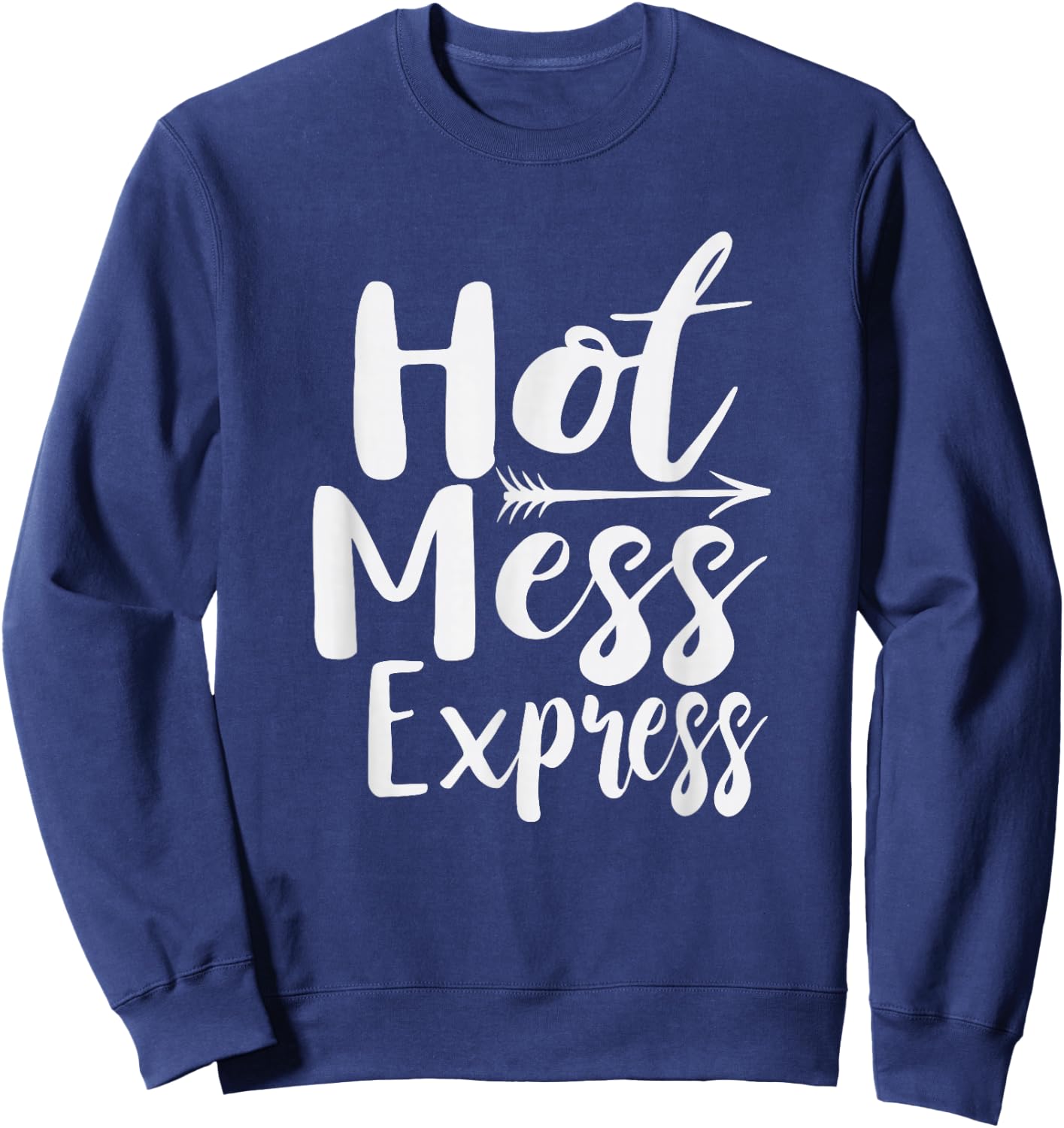 Funny Hot Mess Express Life Status Sweatshirt - Sweatshirt | Navy