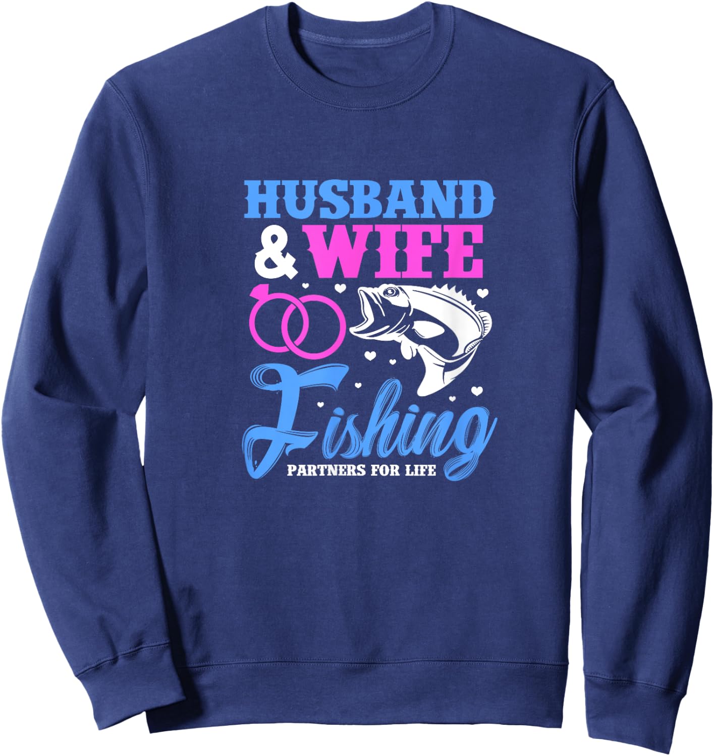 Husband & Wife Fishing Partners For Life Wedding Anniversary Sweatshirt - Sweatshirt | Navy