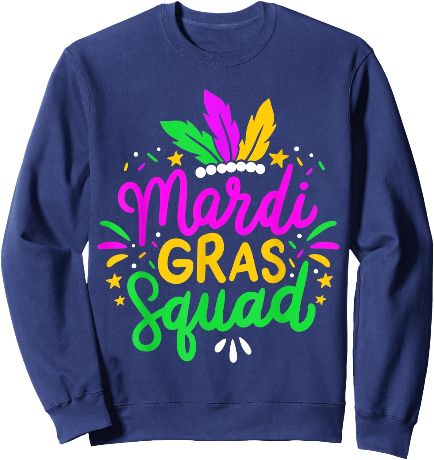 Mardi Gras Squad Party Gift Sweatshirt - Sweatshirt | Navy