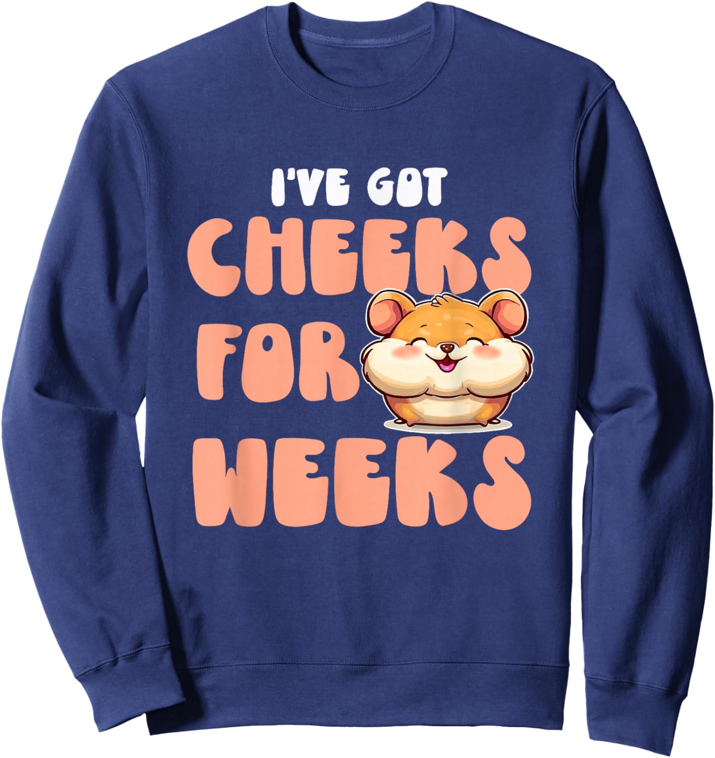 Cheeks for Weeks Sweatshirt - Sweatshirt | Navy