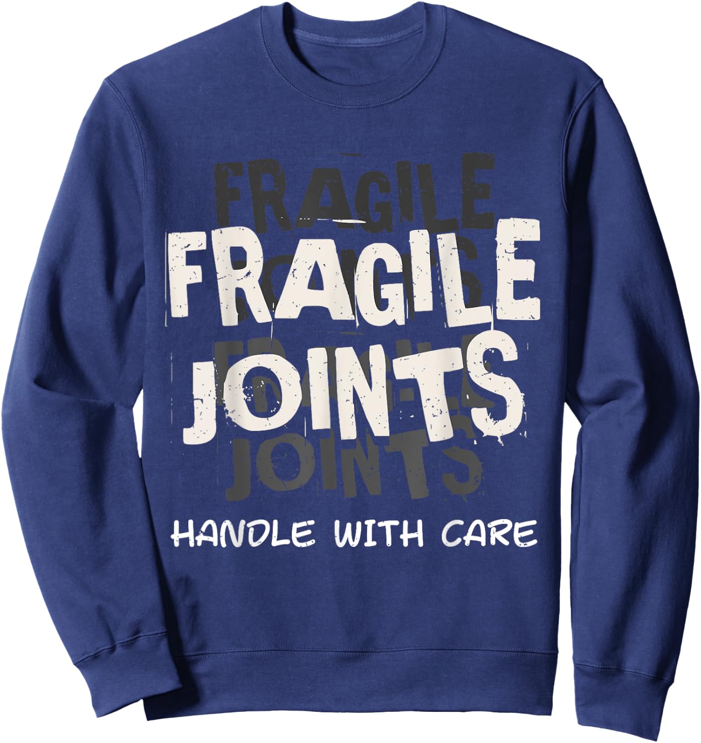 Fragile Joints Ehlers Danlos Awareness Black And White Gift Sweatshirt - Sweatshirt | Navy