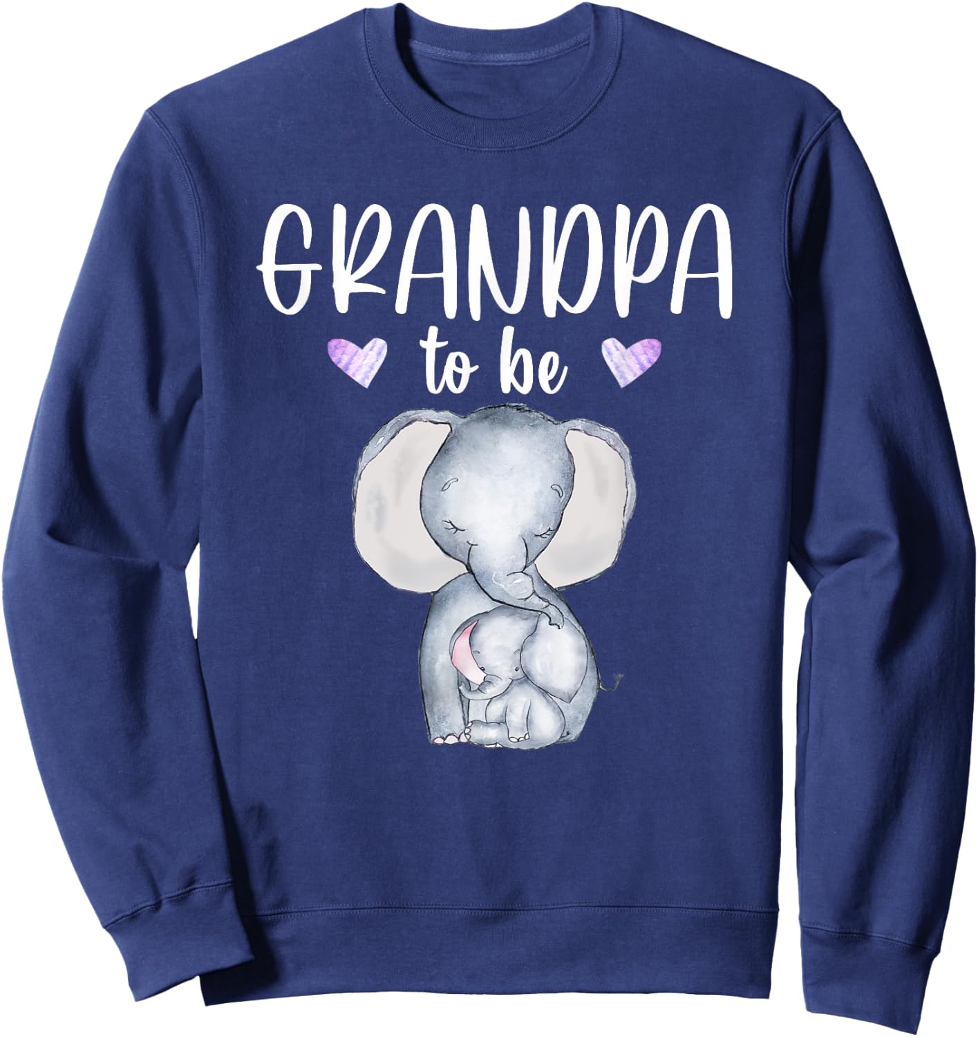 Grandpa To Be Elephant Baby Shower Future Grandpa Sweatshirt - Sweatshirt | Navy