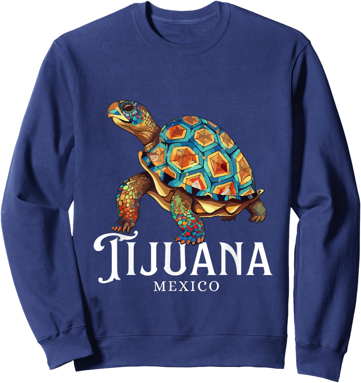 Tijuana Mexico Souvenir / Tijuana Sweatshirt - Sweatshirt | Navy