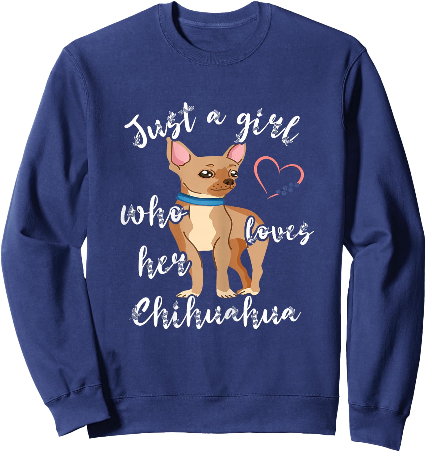 Chihuahua Girl Chiwawa Dog Puppy Dog Owner Pet Sweatshirt - Sweatshirt | Navy