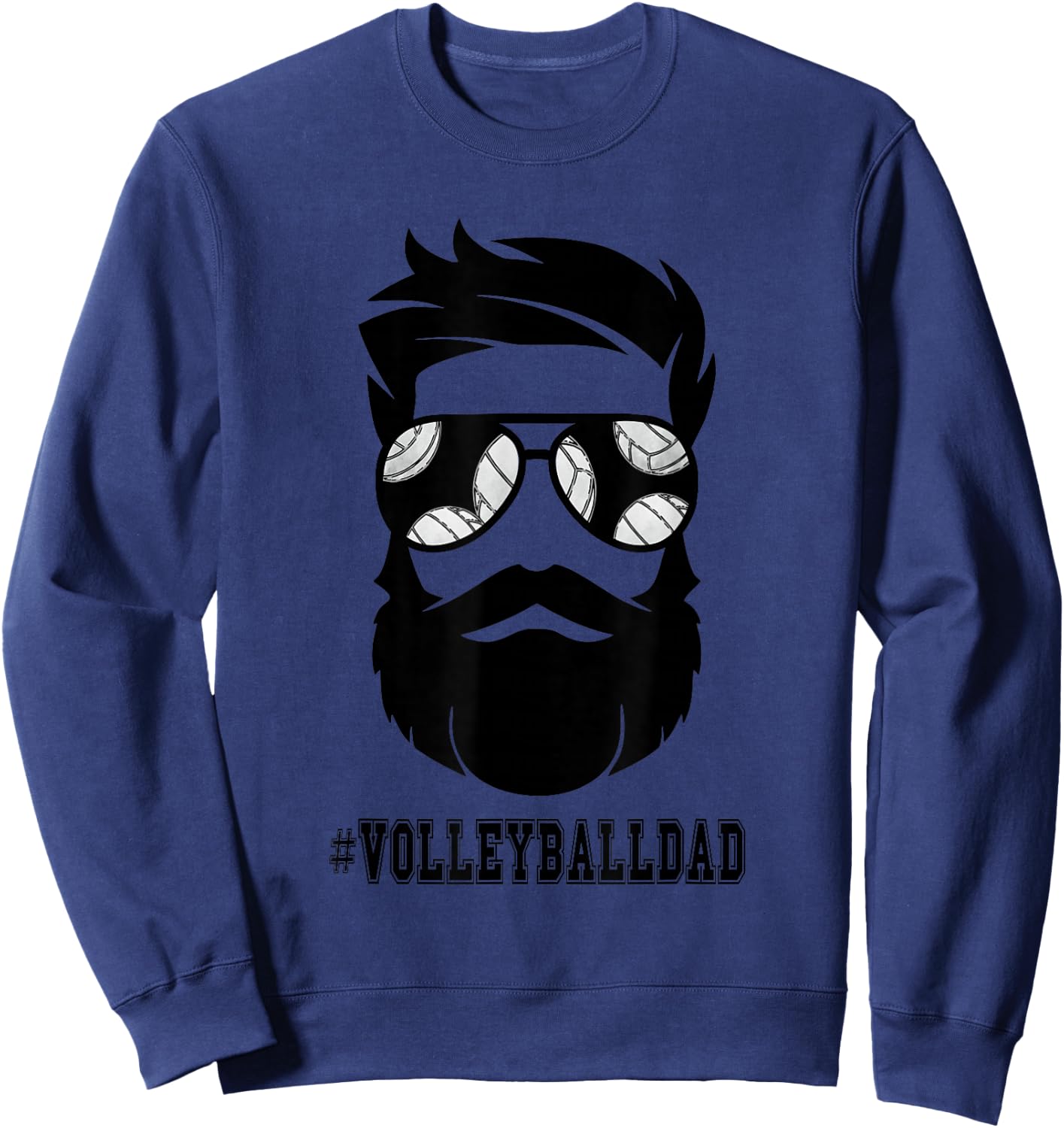 Volleyball Dad With Beard And Cool Sunglasses Sweatshirt - Sweatshirt | Navy