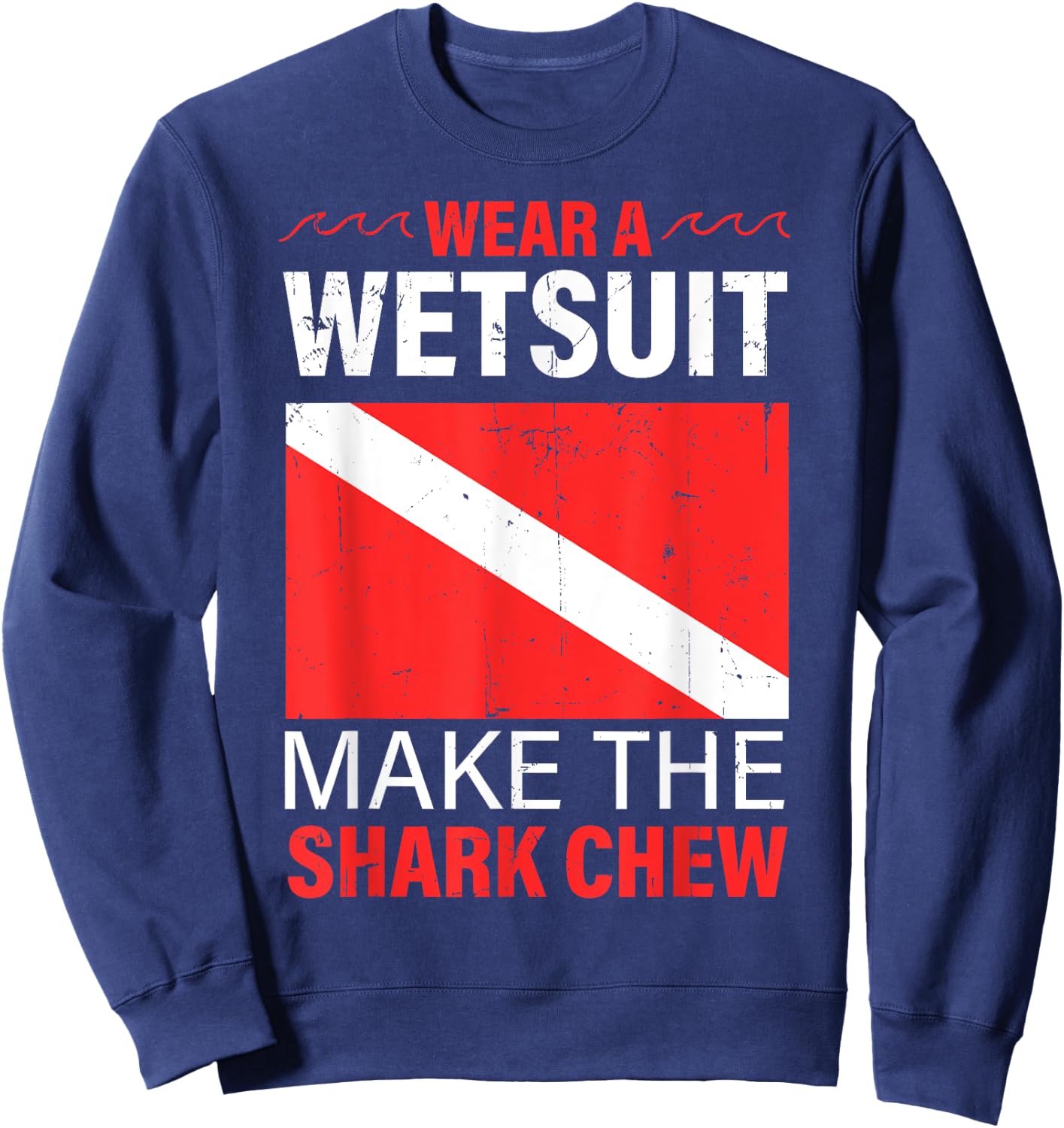 Scuba Diving Gear Ocean Underwater Lover Diver Wetsuit Sweatshirt - Sweatshirt | Navy