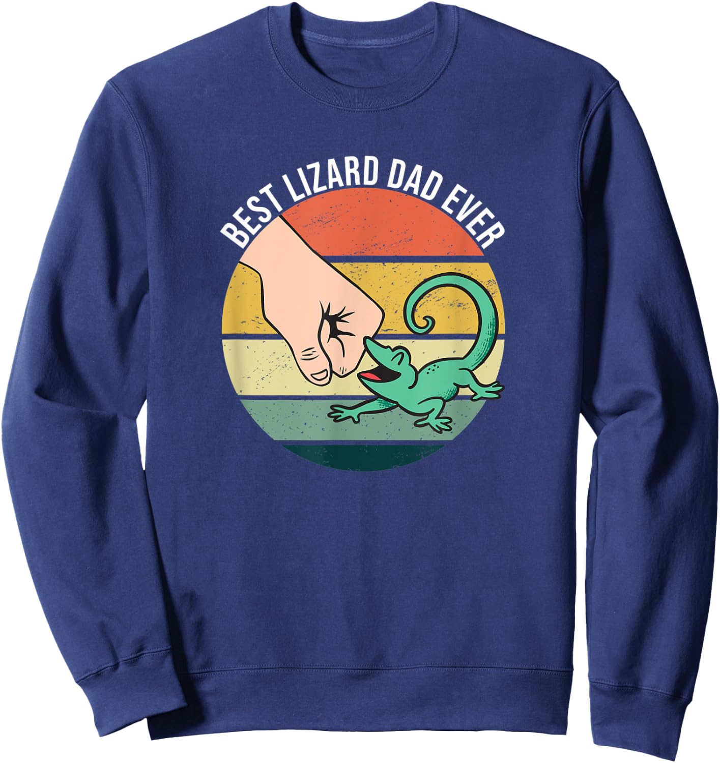 Best Lizard Dad Ever For Lizard Owner Sweatshirt - Sweatshirt | Navy