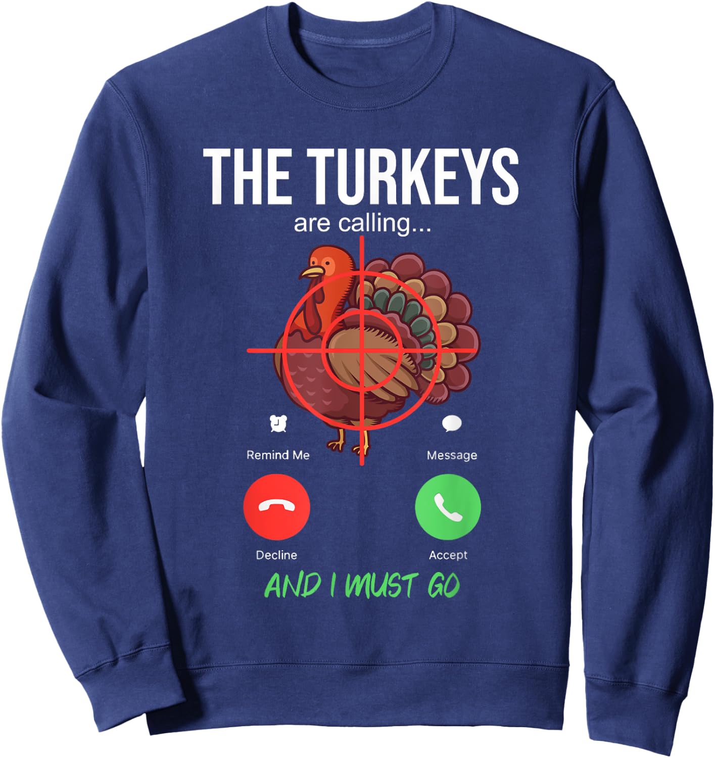 Funny Hunting Gifts Turkey Hunting - Men's Black Short Sleeve Classic Fit - Small Sweatshirt - Sweatshirt | Navy