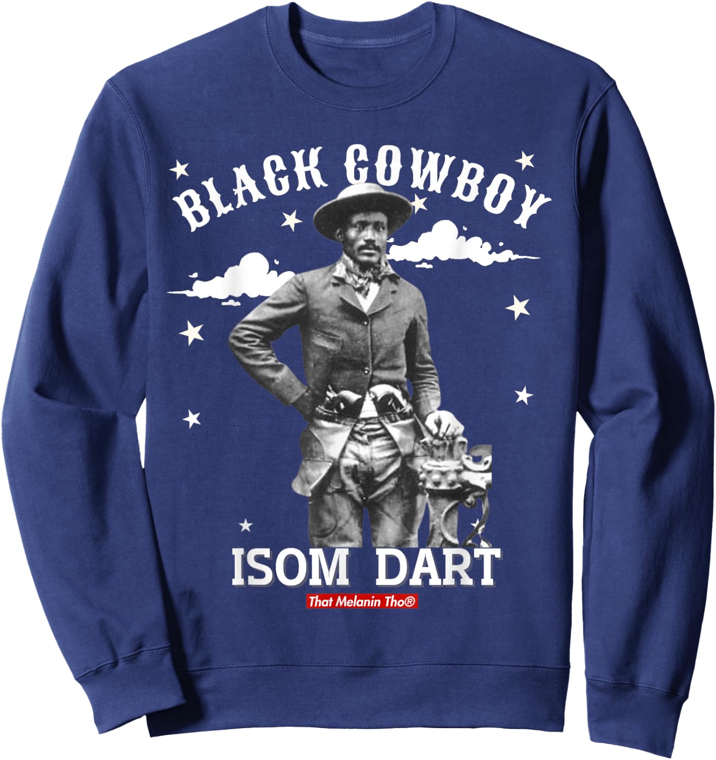 Black Cowboy Isom Dart African American Black Cowboy History Sweatshirt - Sweatshirt | Navy