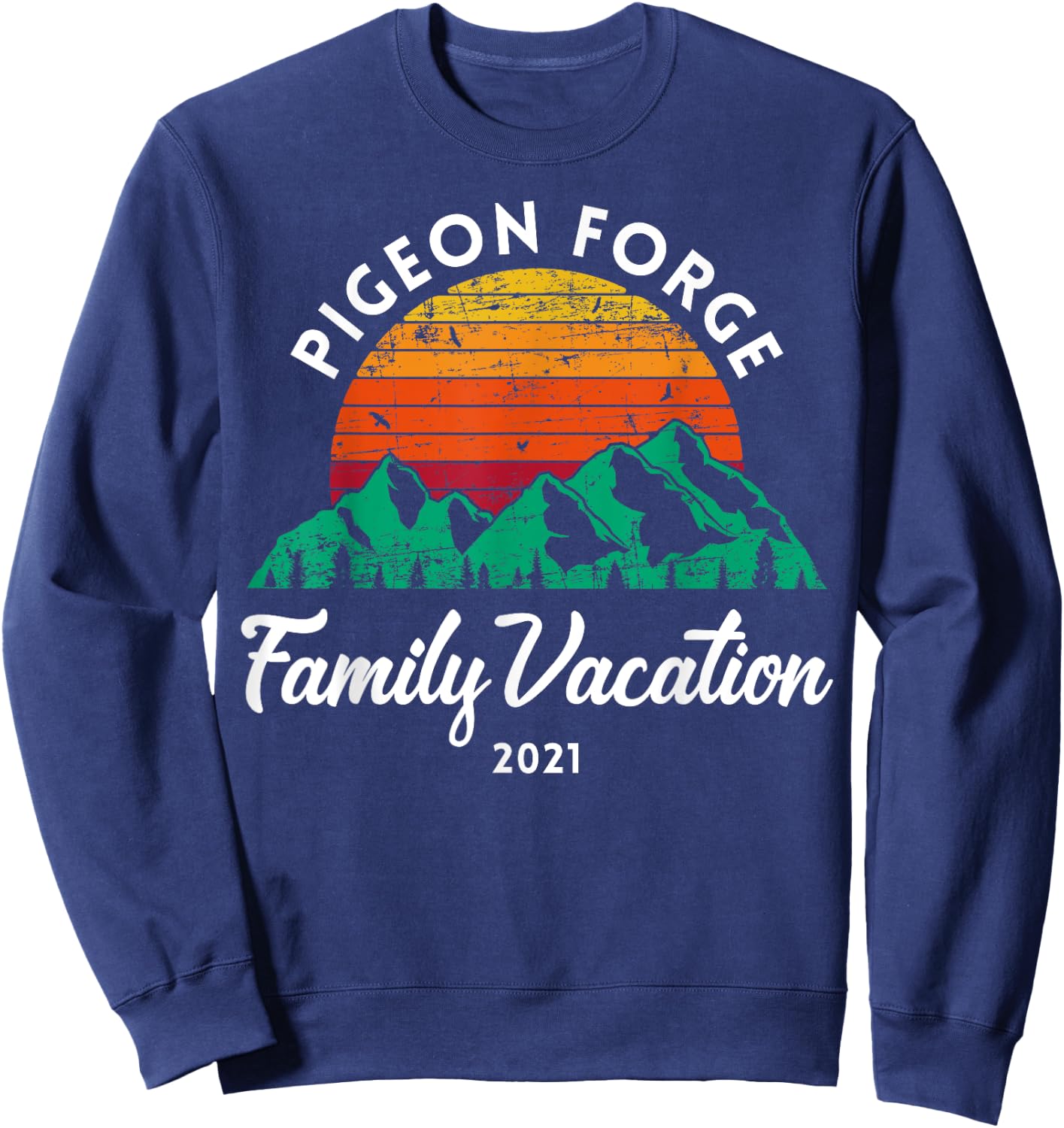 Tennessee Mountains Family Vacation 2021 Pigeon Forge Sweatshirt - Sweatshirt | Navy