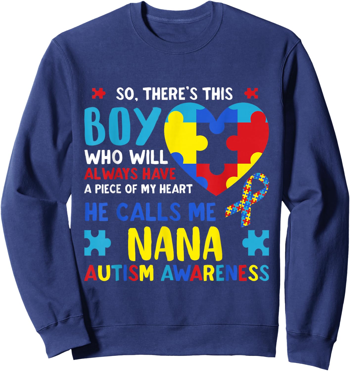 There's This Boy He Calls Me Nana Grandma Autism Awareness Sweatshirt - Sweatshirt | Navy